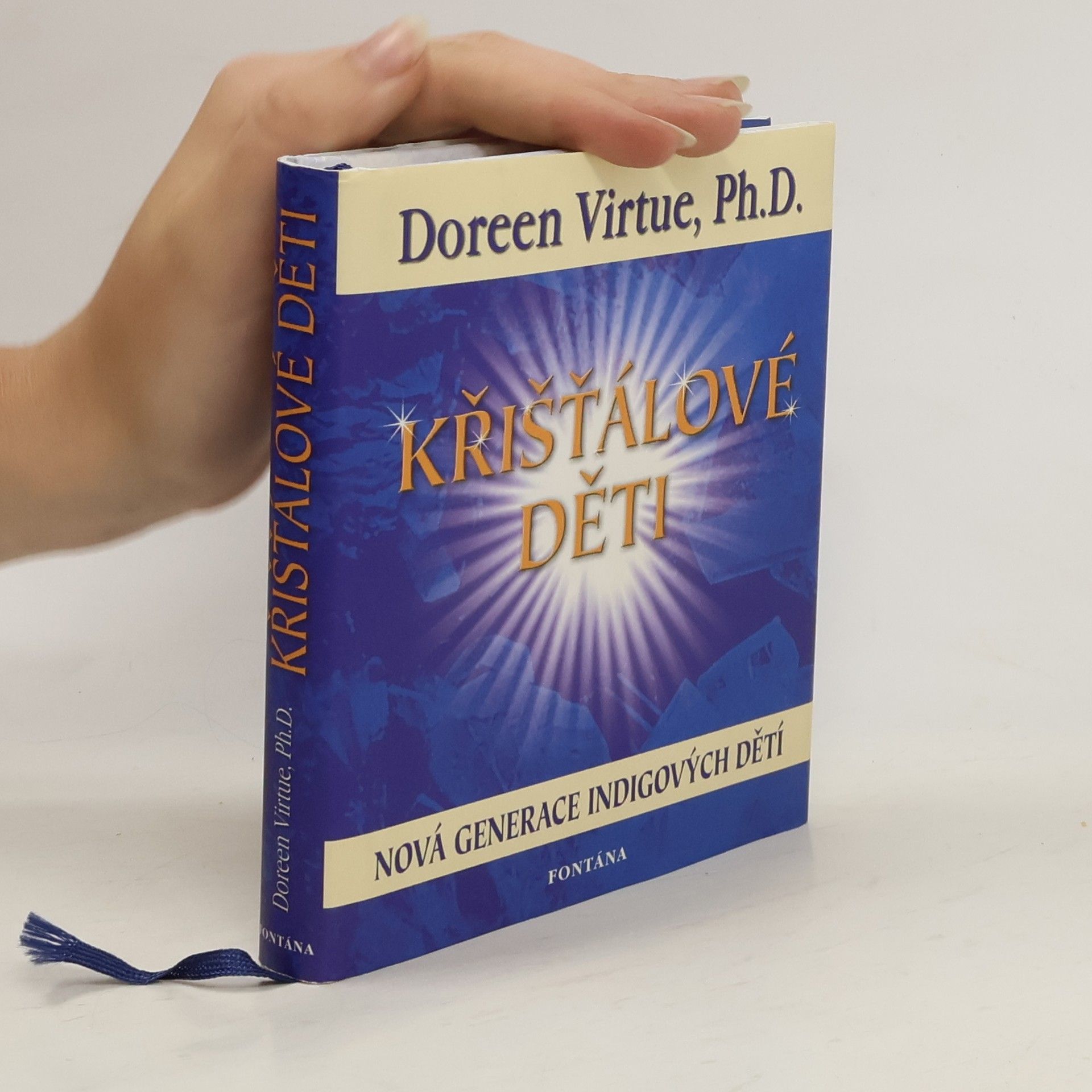 Doreen Virtue Křišťálové děti. Nová generace po indigových dětech