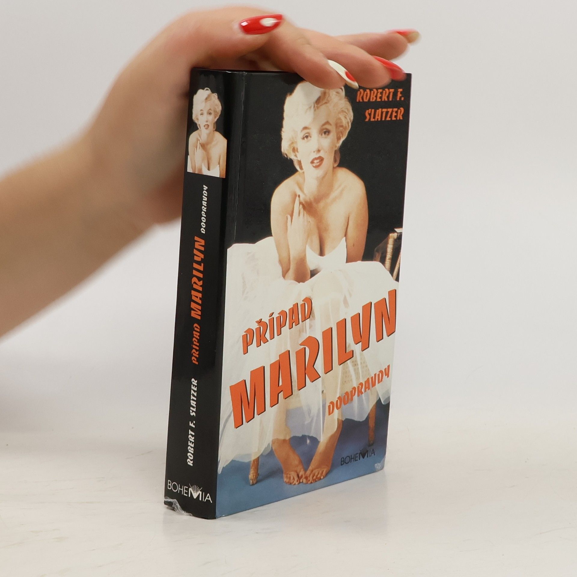Robert J. Slatzer Případ Marilyn doopravdy