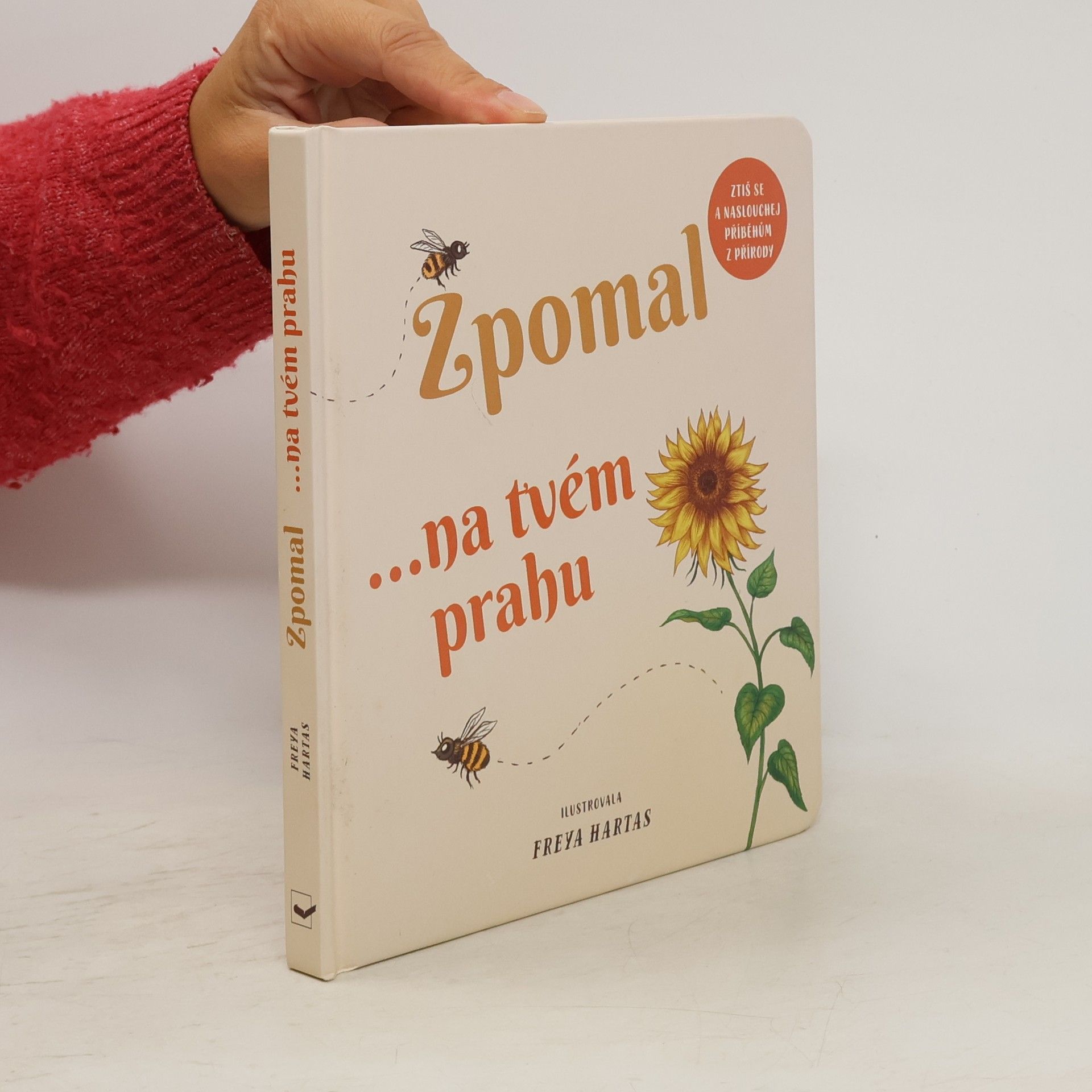 Freya Hartas Zpomal ...na tvém prahu : ztiš se a naslouchej příběhům z přírody