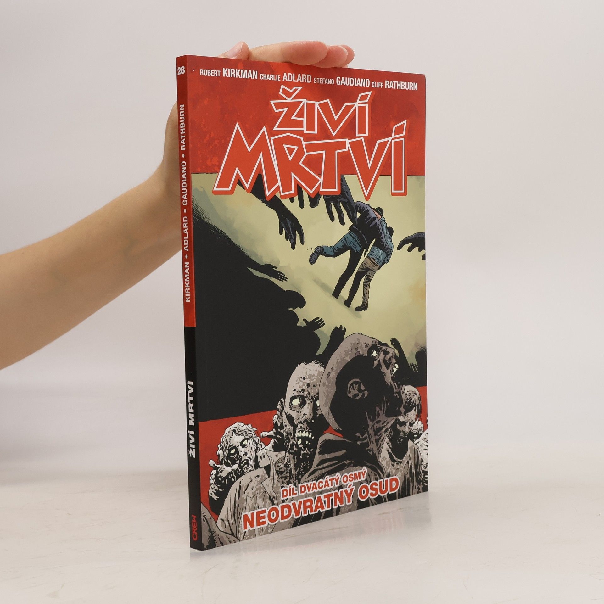 Robert Kikman Živí mrtví 28: Neodvratný osud