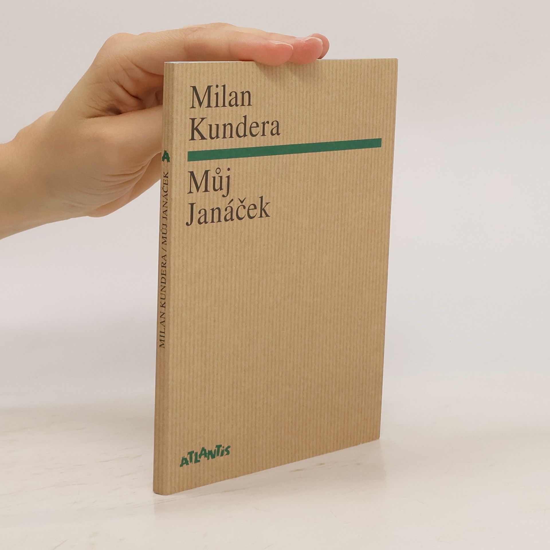 Milan Kundera Můj Janáček