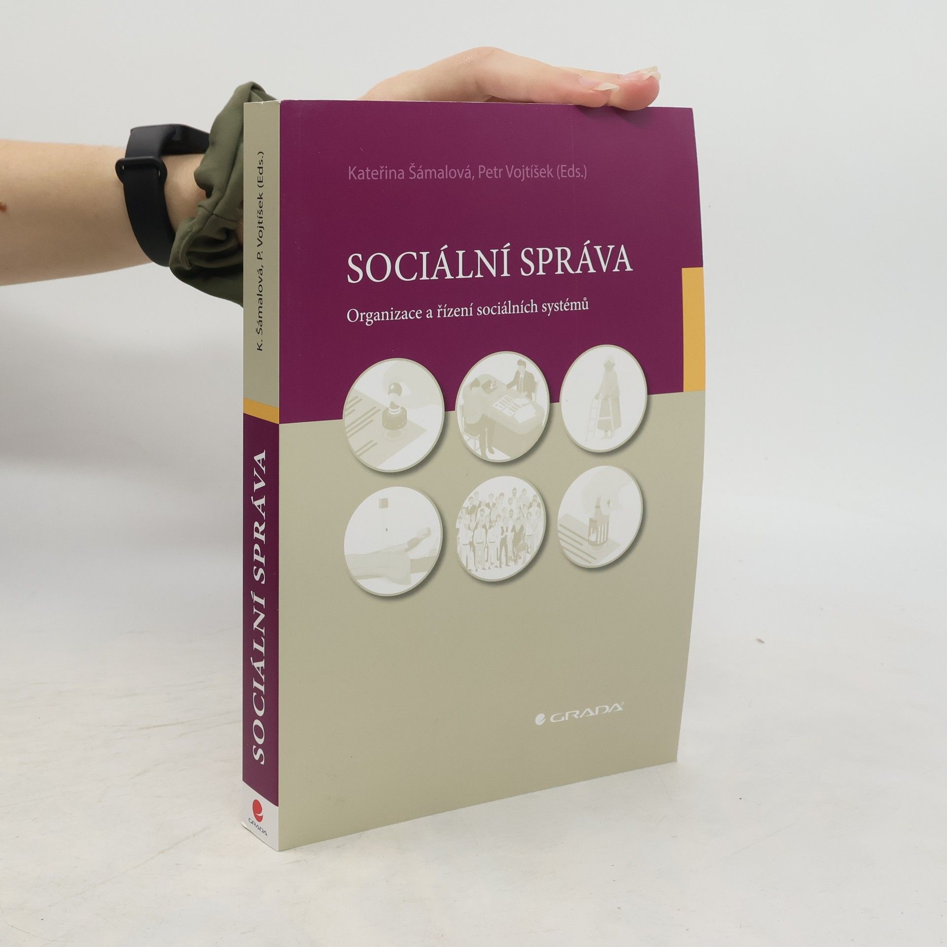 Kateřina Šámalová Sociální správa : organizace a řízení sociálních systémů