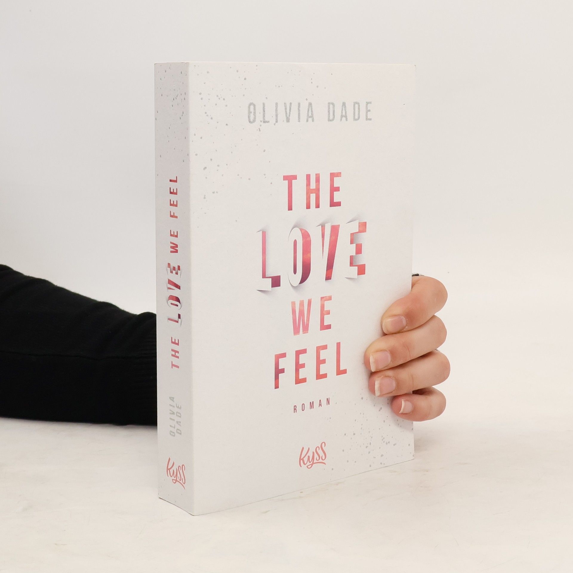 Olivia Dade The love we feel