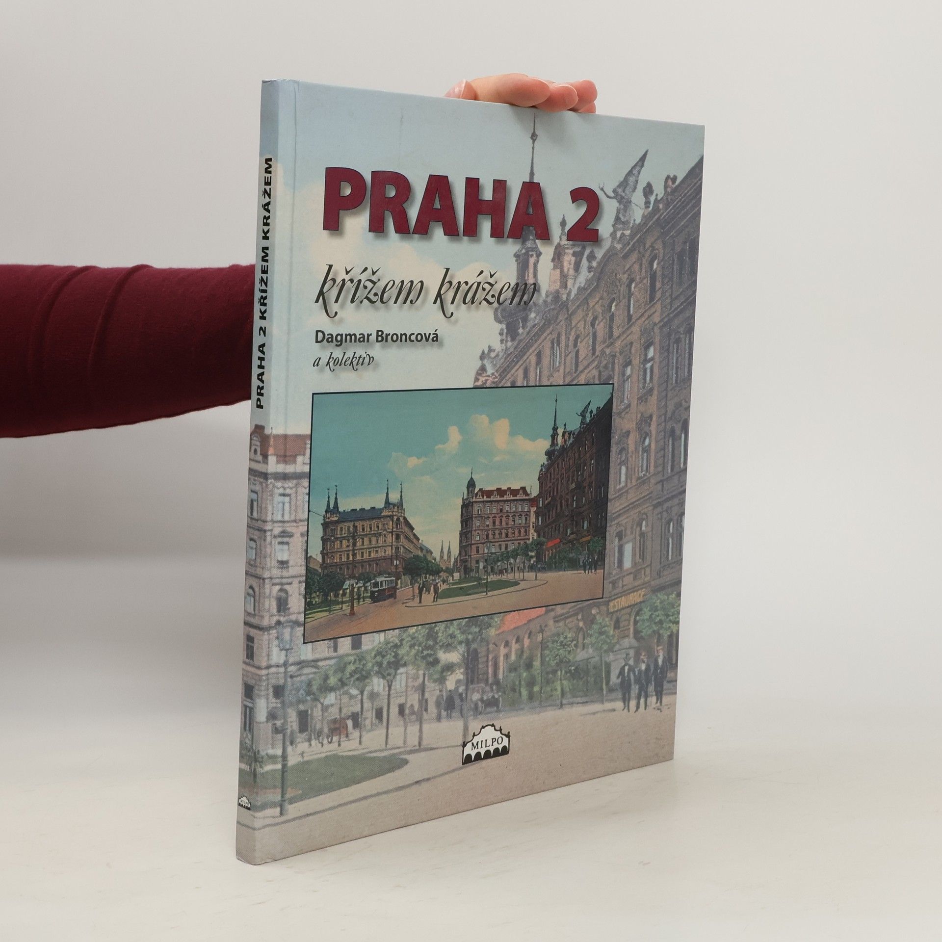 Dagmar Broncová Praha 2. Křížem krážem