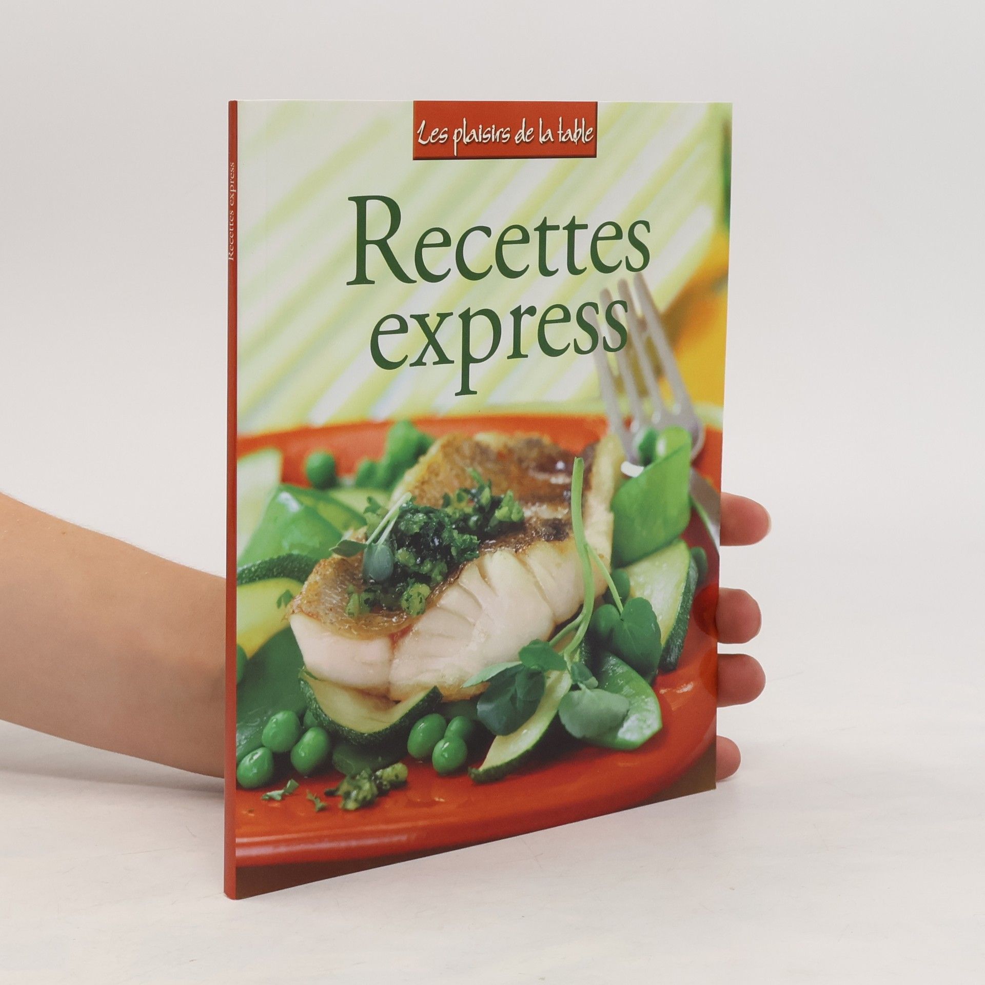 Collectif d'auteurs Recettes express