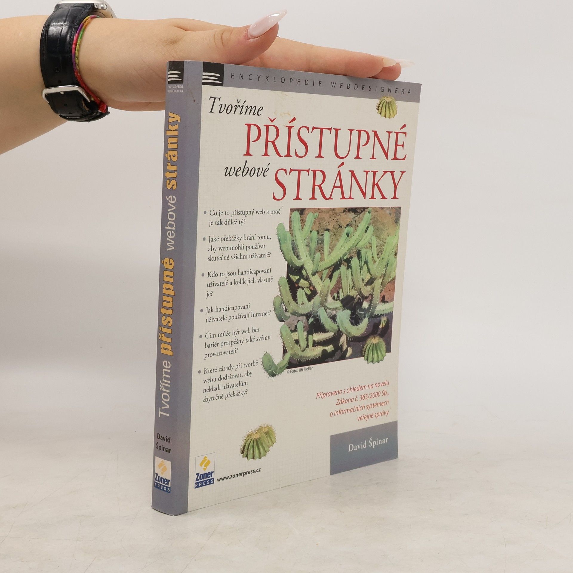 David Špinar Tvoříme přístupné webové stránky. připraveno s ohledem na novelu Zákona č. 365