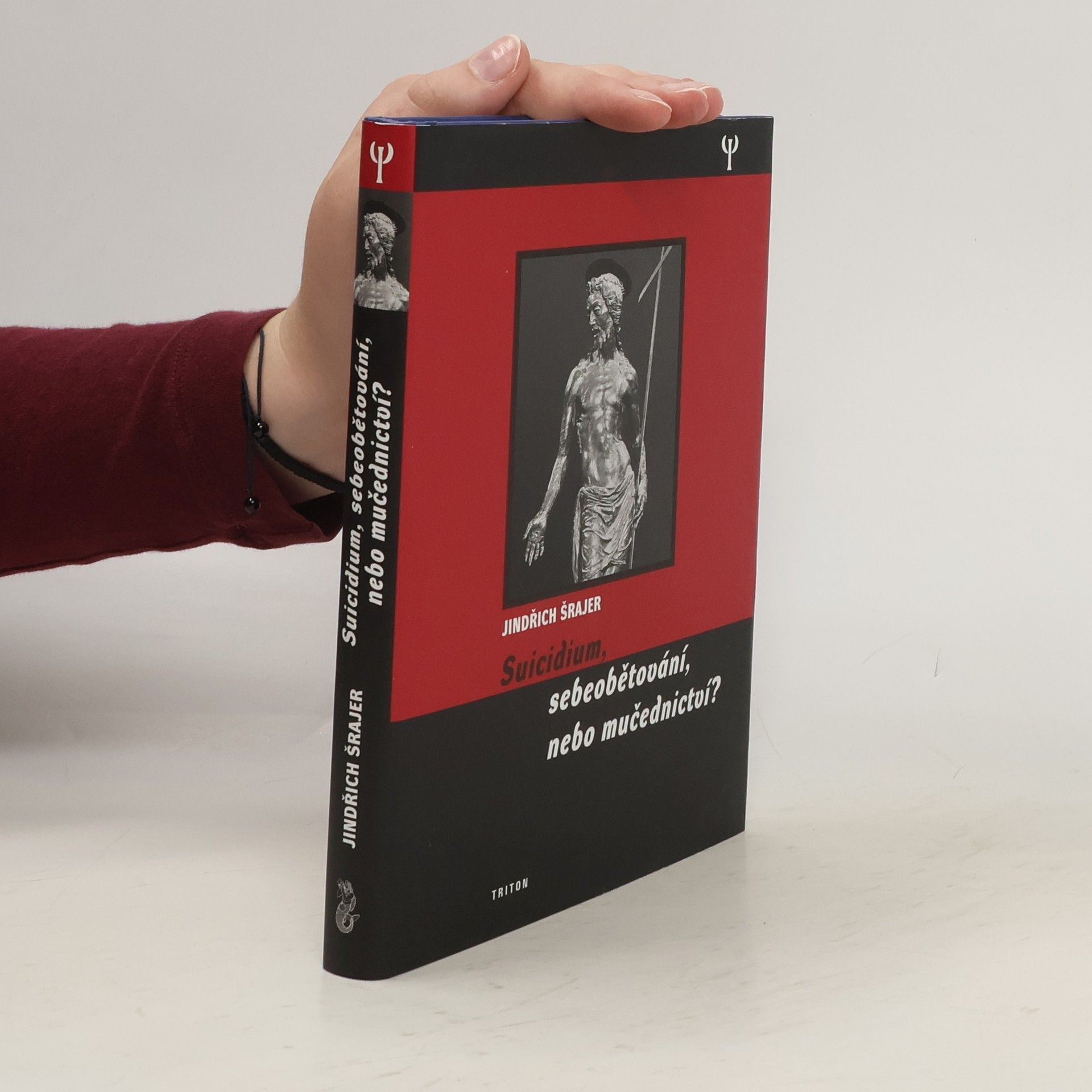 Jindřich Šrajer Suicidium, sebeobětování nebo mučednictví?