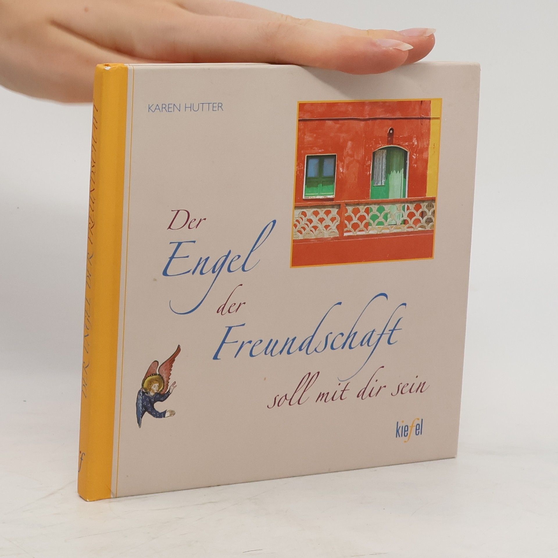 Karen Hutter Der Engel der Freundschaft soll mit dir sein
