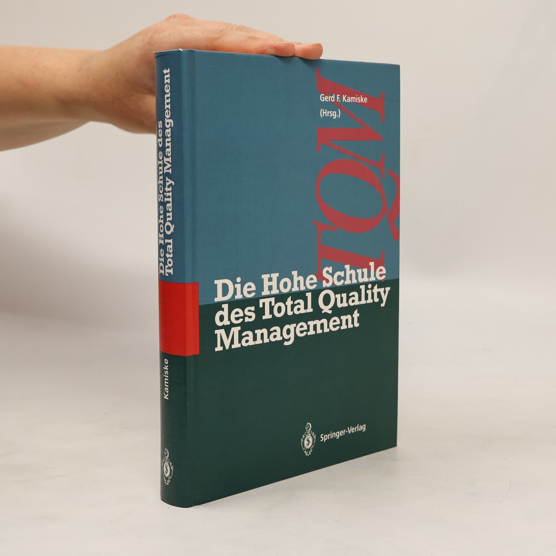 Gerd F. Kamiske Die hohe Schule des Total-quality-Management