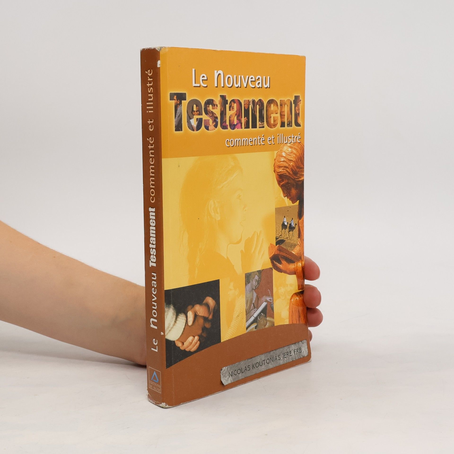 Collectif d'auteurs Le Nouveau Testament commenté et illustré