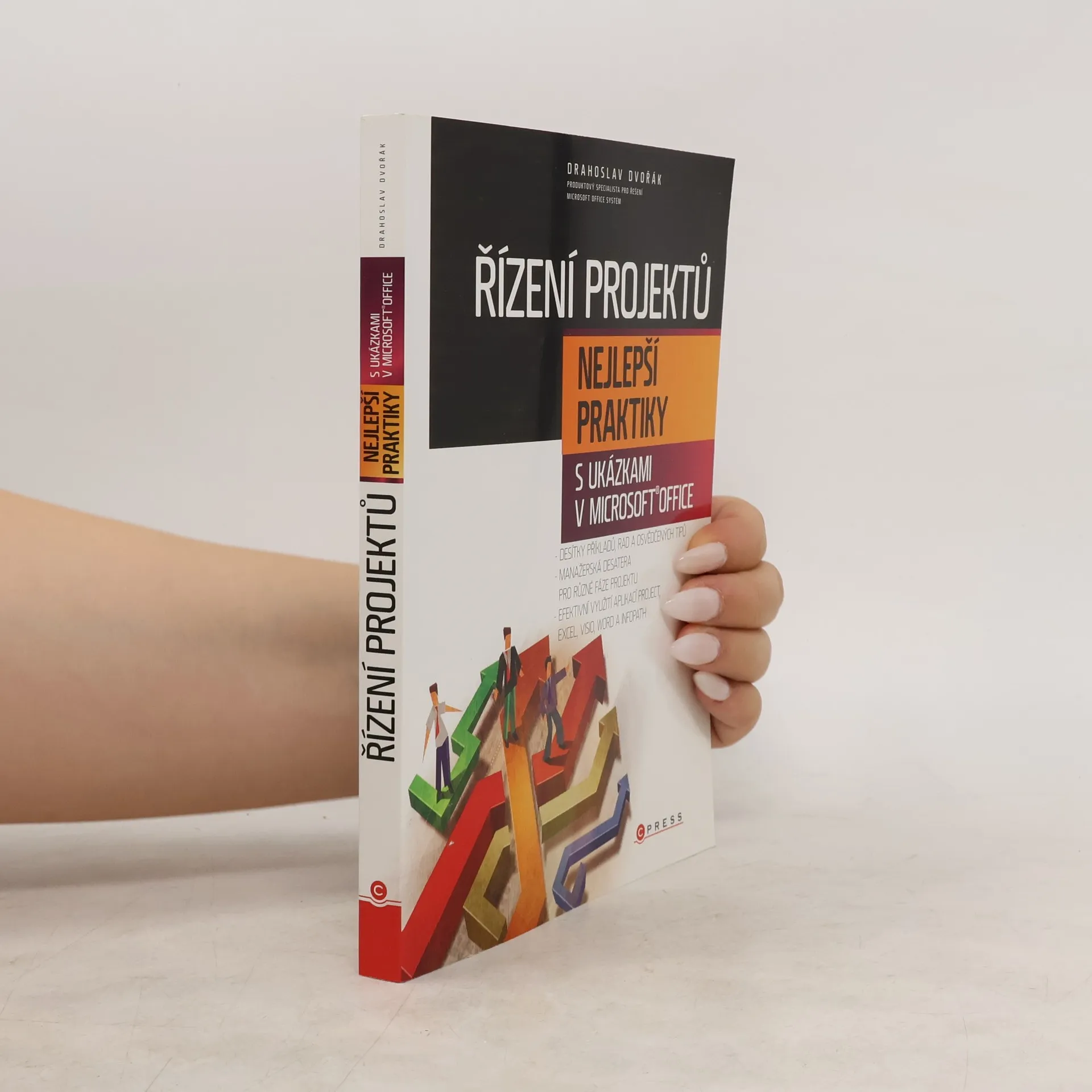 Řízení projektů. Nejlepší praktiky s ukázkami v Microsoft Office | Drahoslav Dvořák | Czech | Book