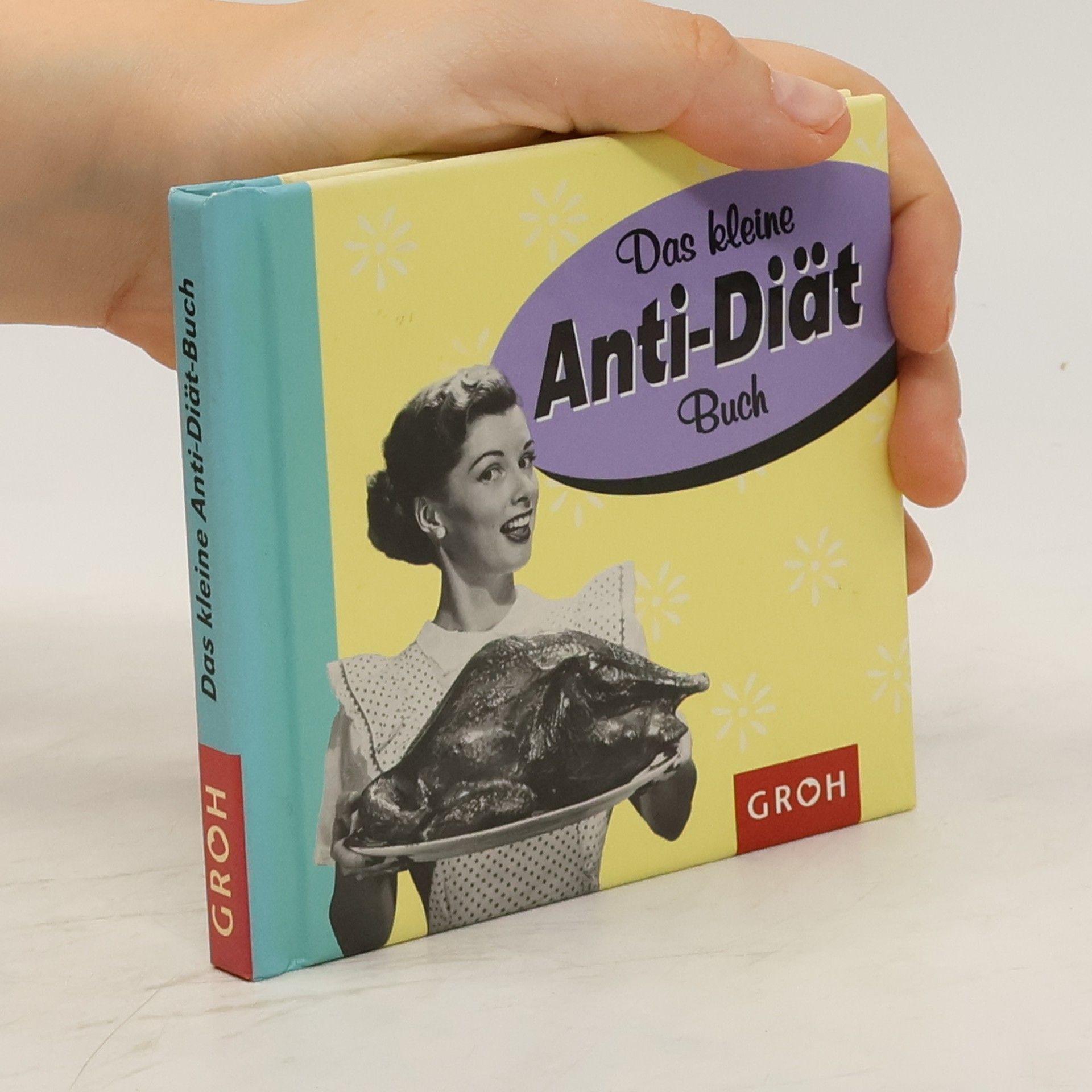 Autorenkollektiv Das kleine Anti-Diät-Buch