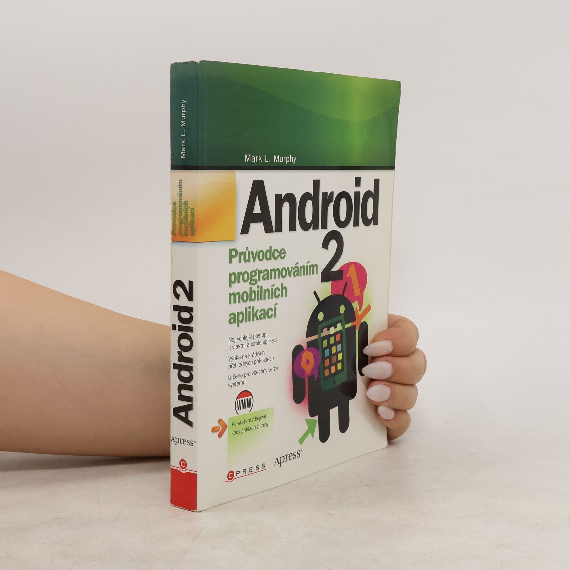 Mark L. Murphy Android 2 : průvodce programováním mobilních aplikací
