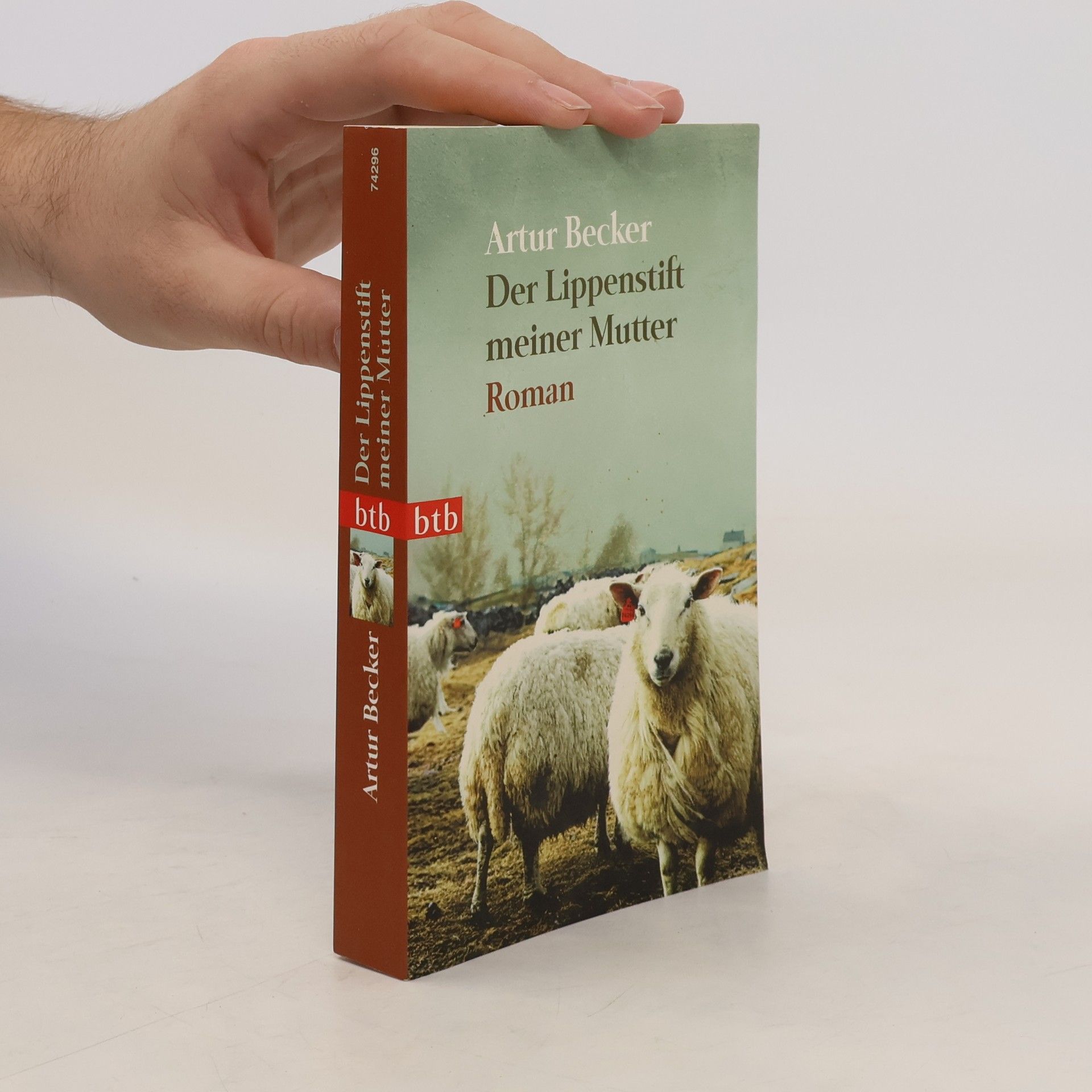 Artur Becker Der Lippenstift meiner Mutter