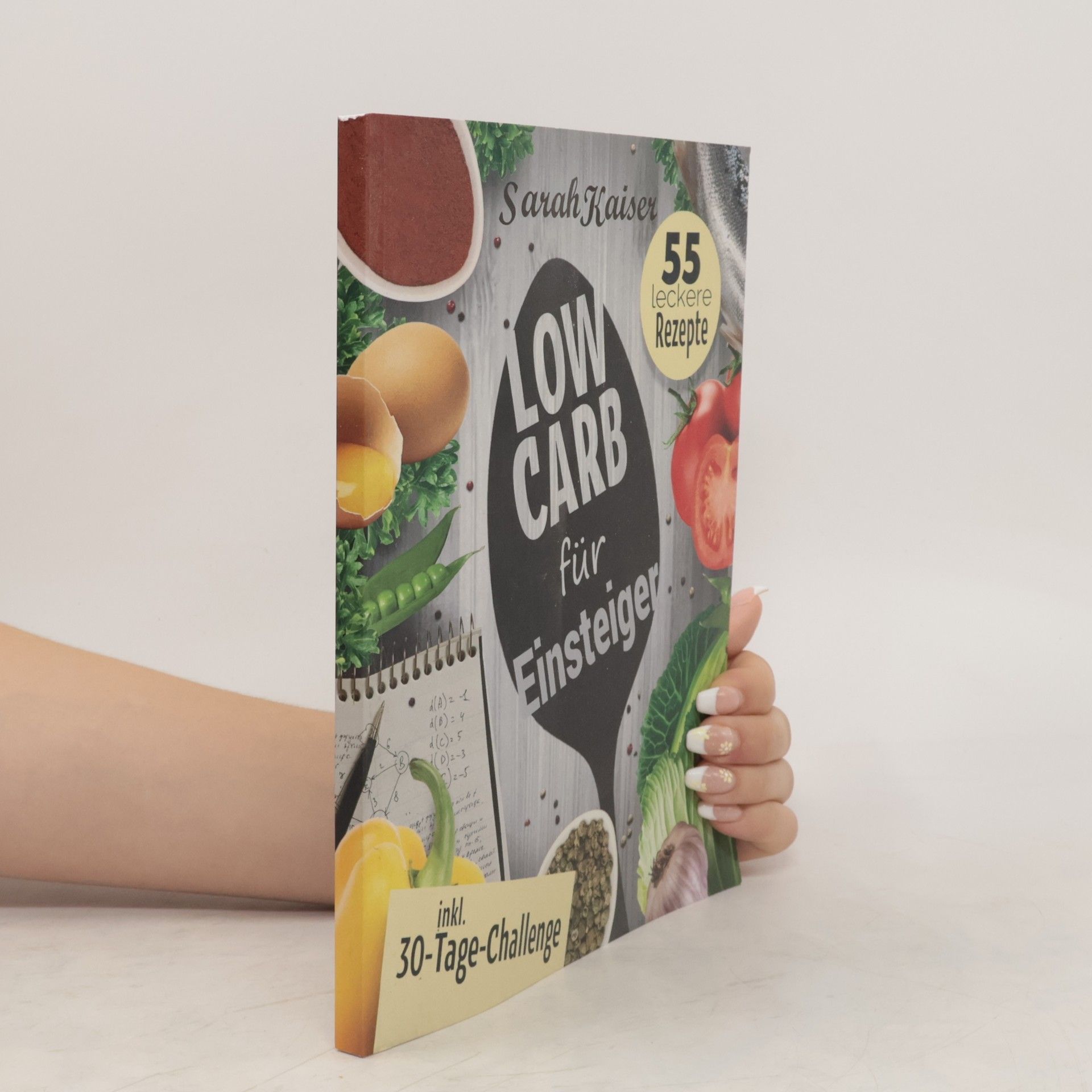Sarah Kaiser Low Carb Fűr Einsteiger 55 Leckere rezepte