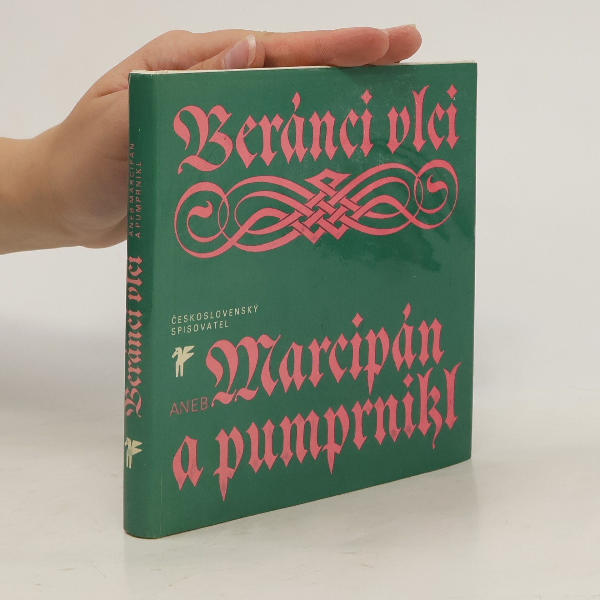 Ivan Wernisch Beránci vlci aneb Marcipán a pumprnikl