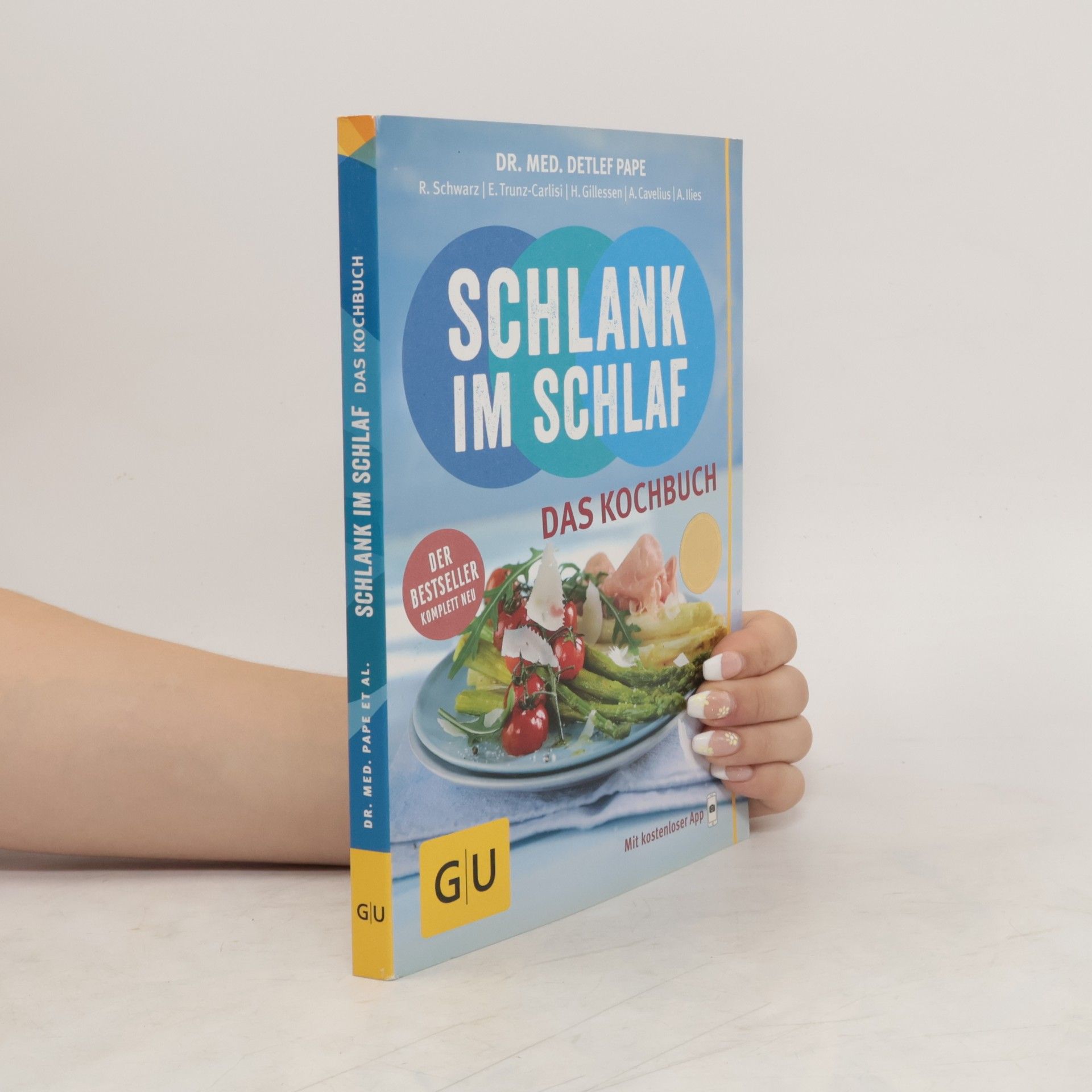 Andrea-Anna Cavelius Schlank im Schlaf - das Kochbuch
