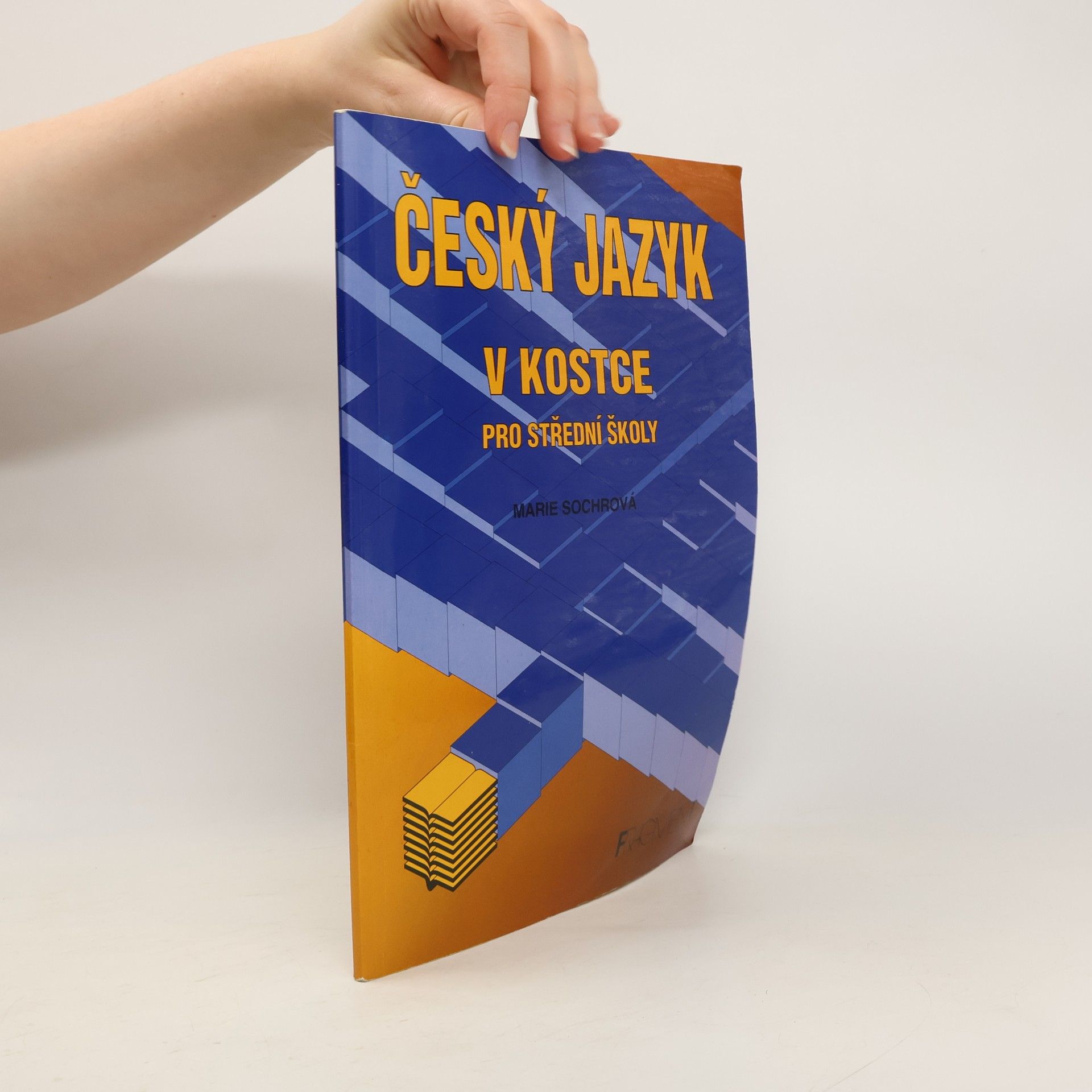 Marie Sochrová Český jazyk v kostce. Pro střední školy