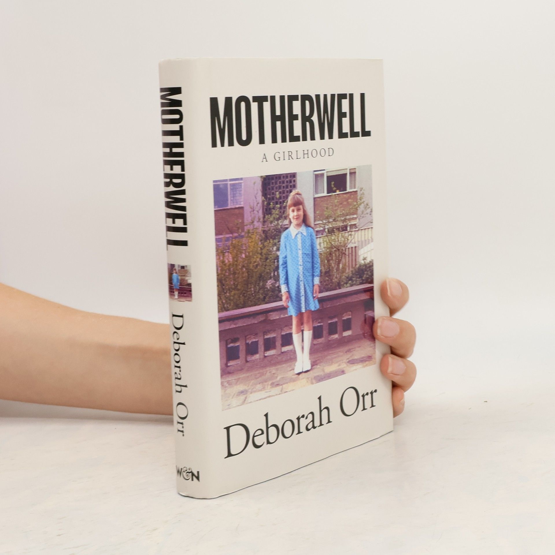 Deborah Orr Motherwell. A girlhood