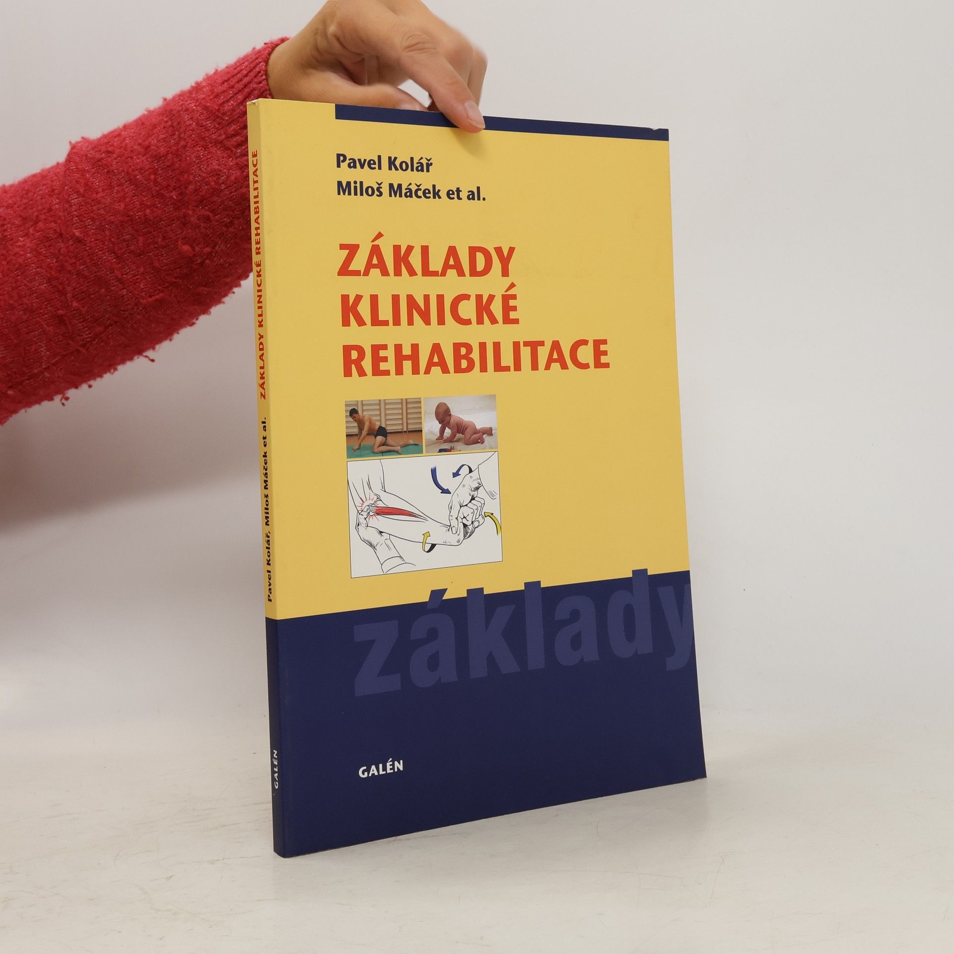 Pavel Kolář Základy klinické rehabilitace