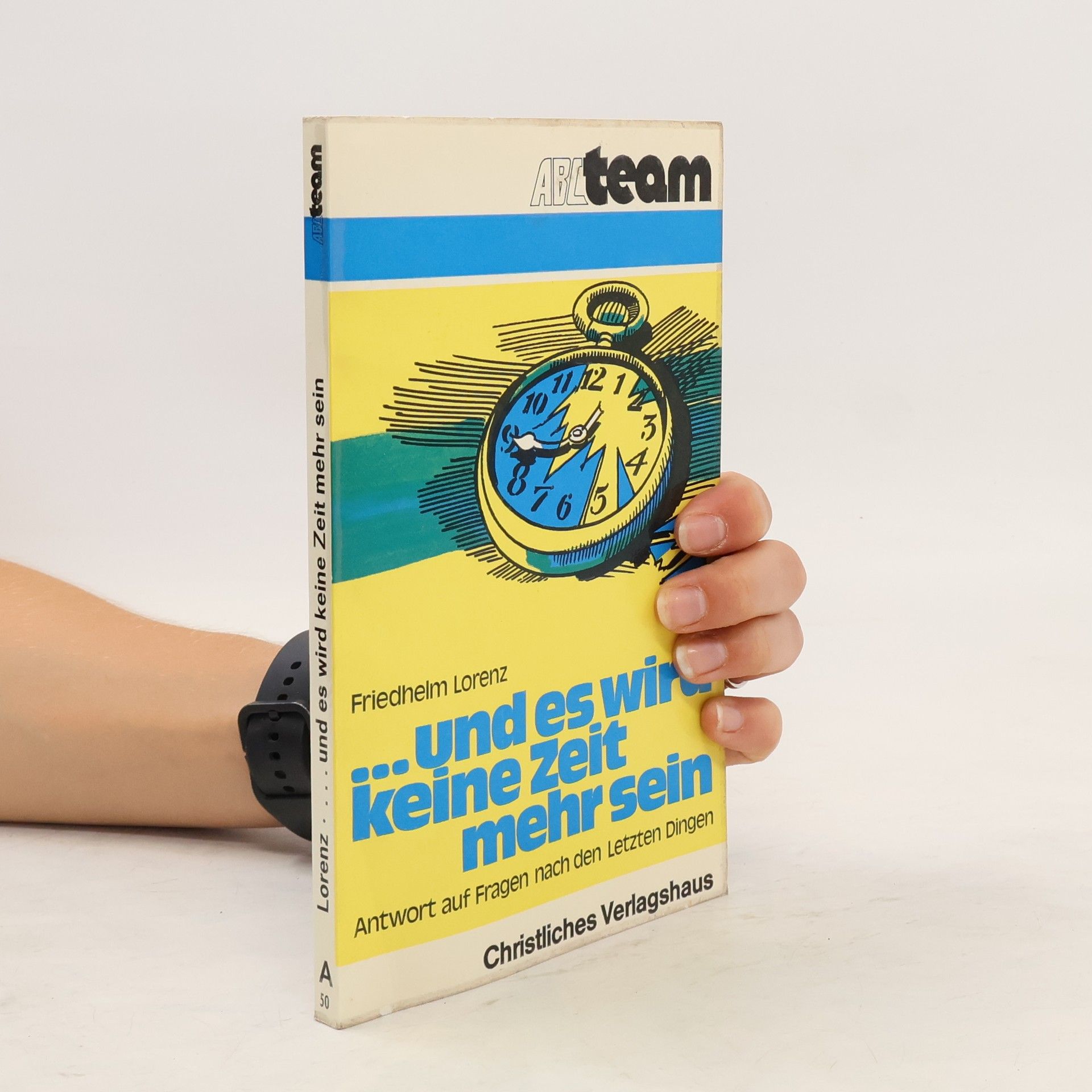 Friedhelm Lorenz Und es wird keine Zeit mehr sein
