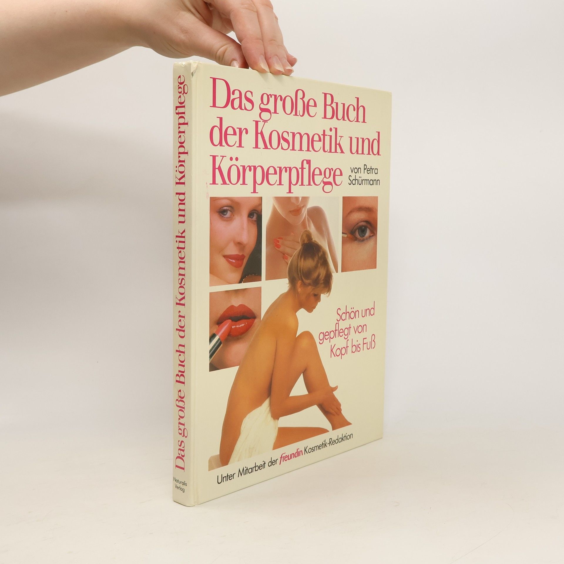 Petra Schürmann Das große Buch der Kosmetik und Körperpflege
