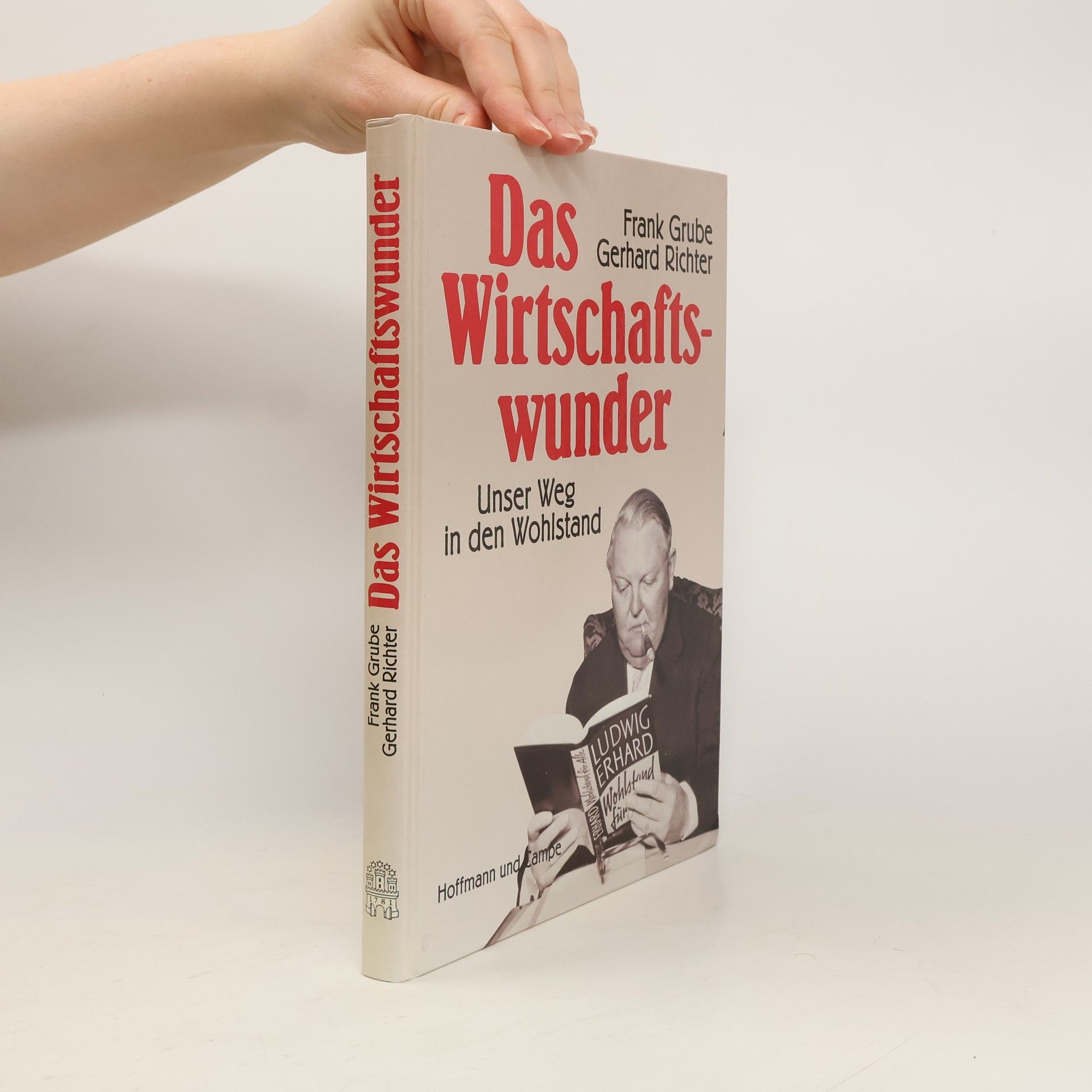 Frank Grube Das Wirtschaftswunder