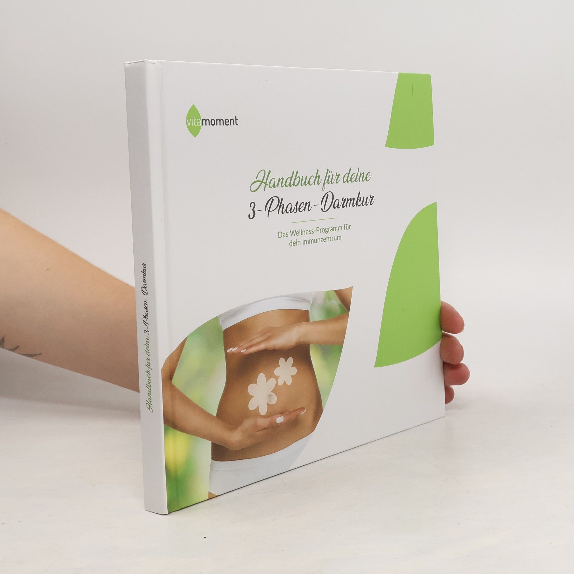 Autorenkollektiv Handbuch für deine 3-Phasen-Darmkur. Dass Wellness-Programm für dein Immunzetrum