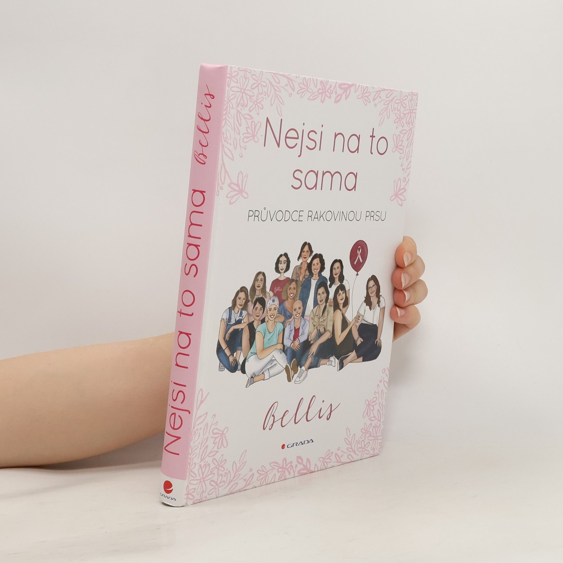 Collectif d'auteurs Nejsi na to sama : průvodce rakovinou prsu