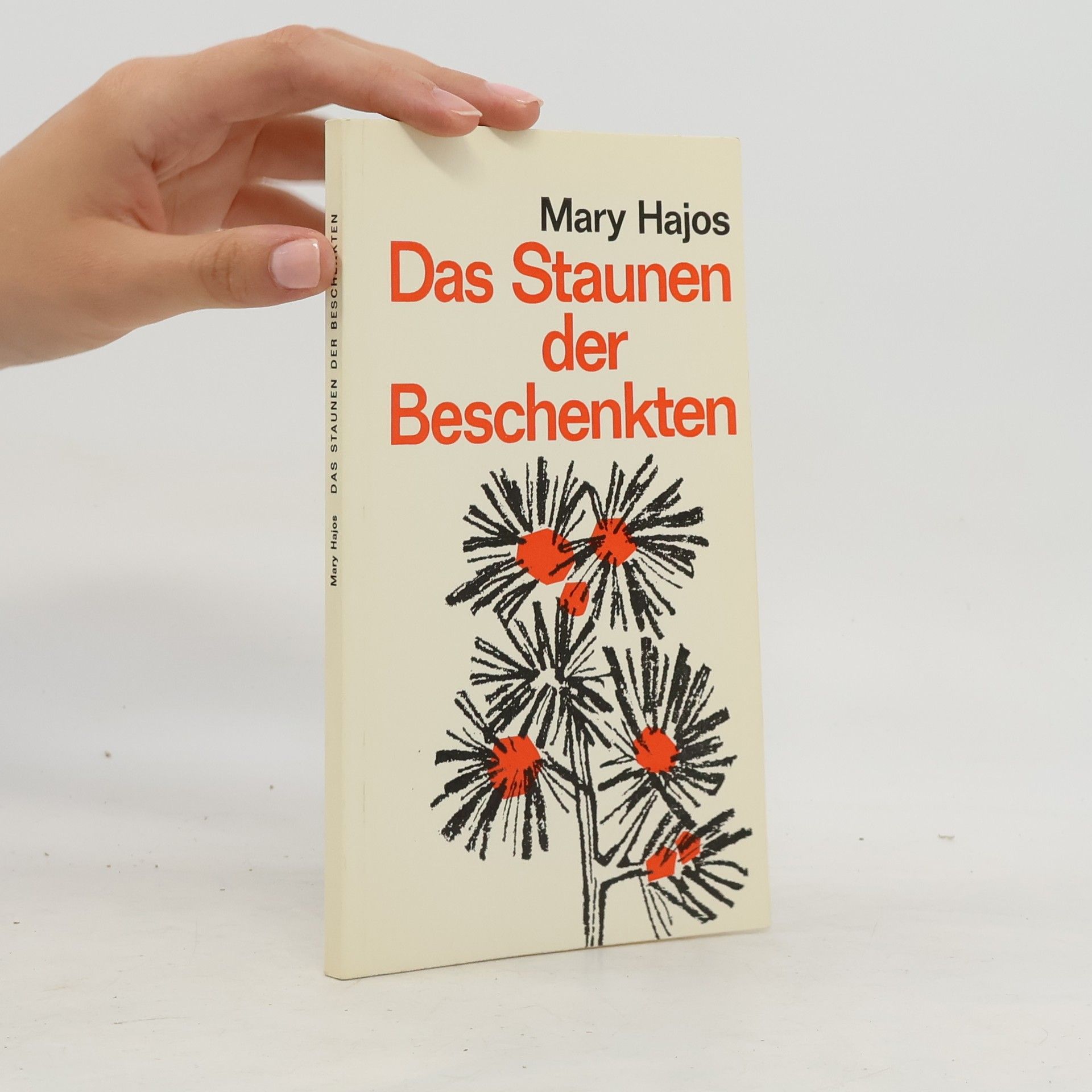 Mary Hajos Das Staunen der Beschenkten
