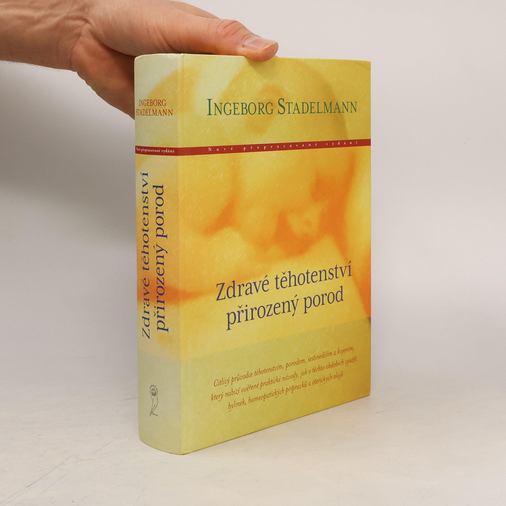 Ingeborg Stadelmann Zdravé těhotenství, přirozený porod