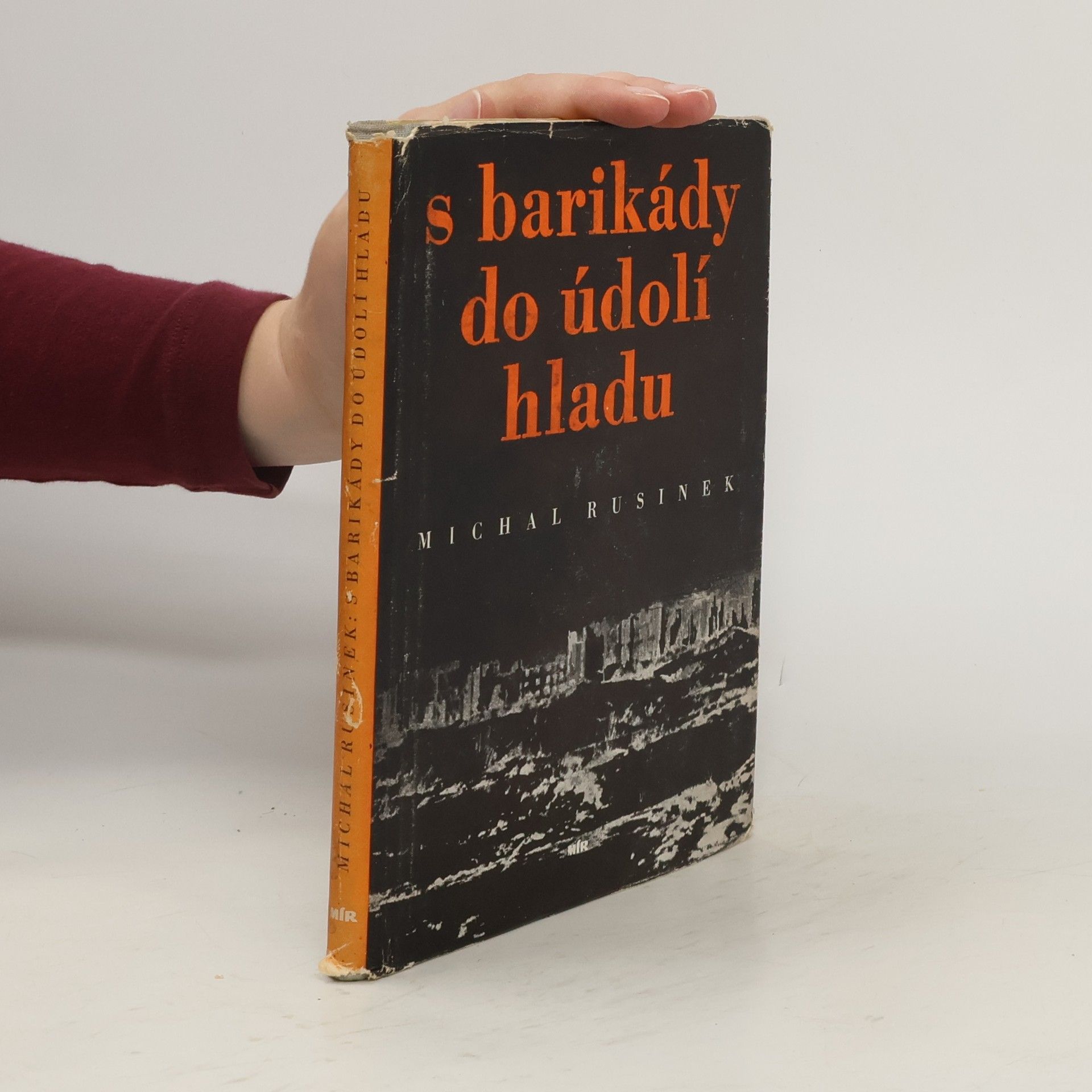 Michał Rusinek S barikády do údolí hladu