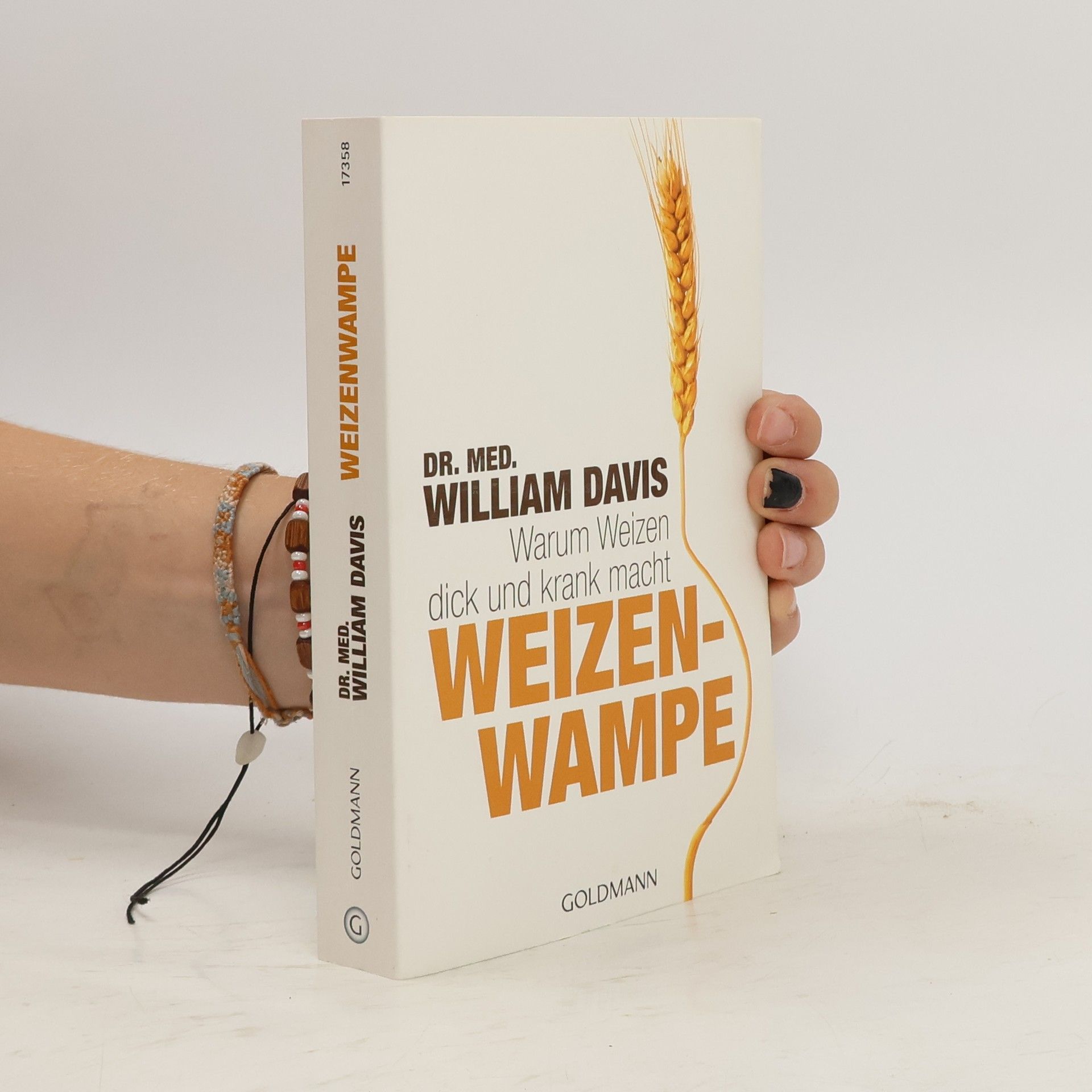 William Davis Warum Weizen dick und krank macht. Weizenwampe