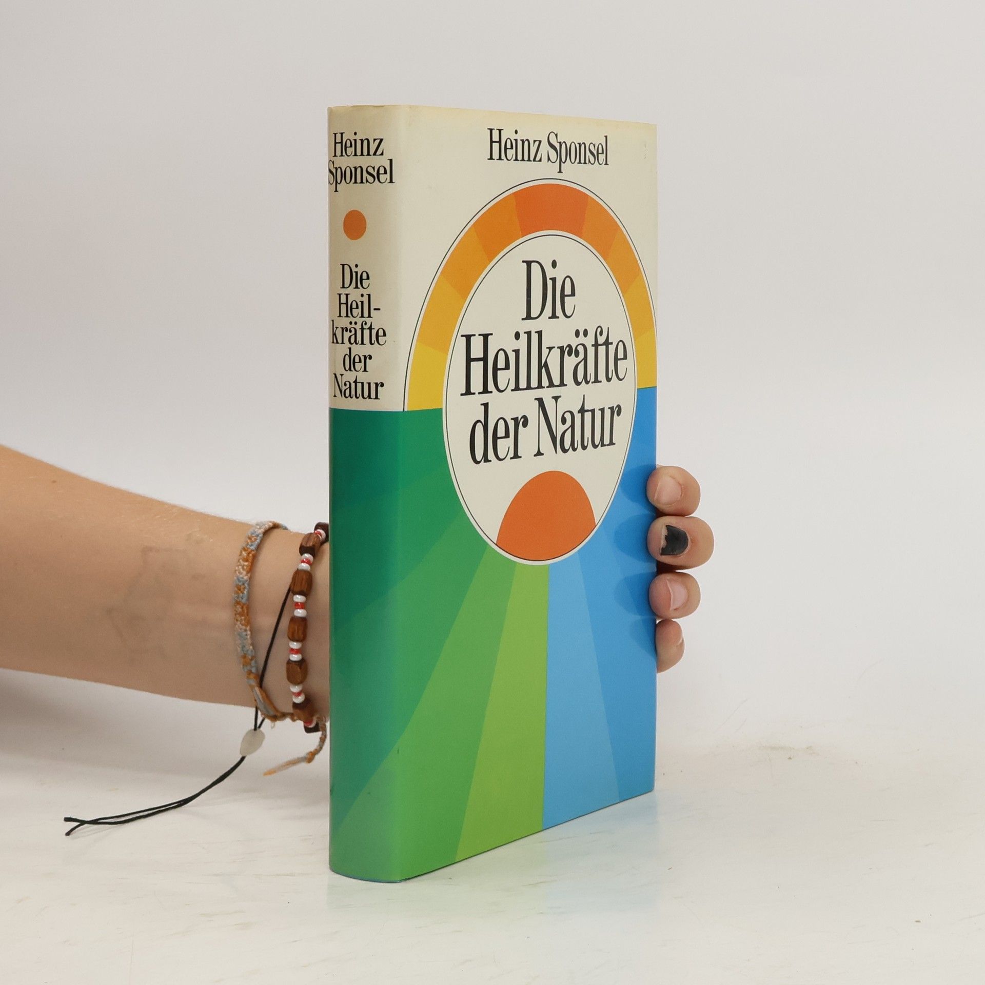Heinz Sponsel Die Heilkräfte der Natur