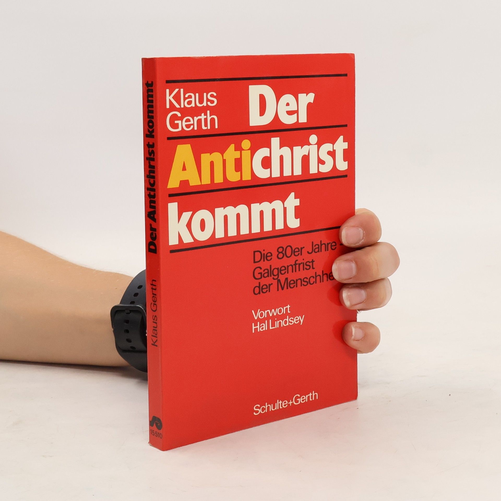 Klaus Gerth Der Antichrist kommt