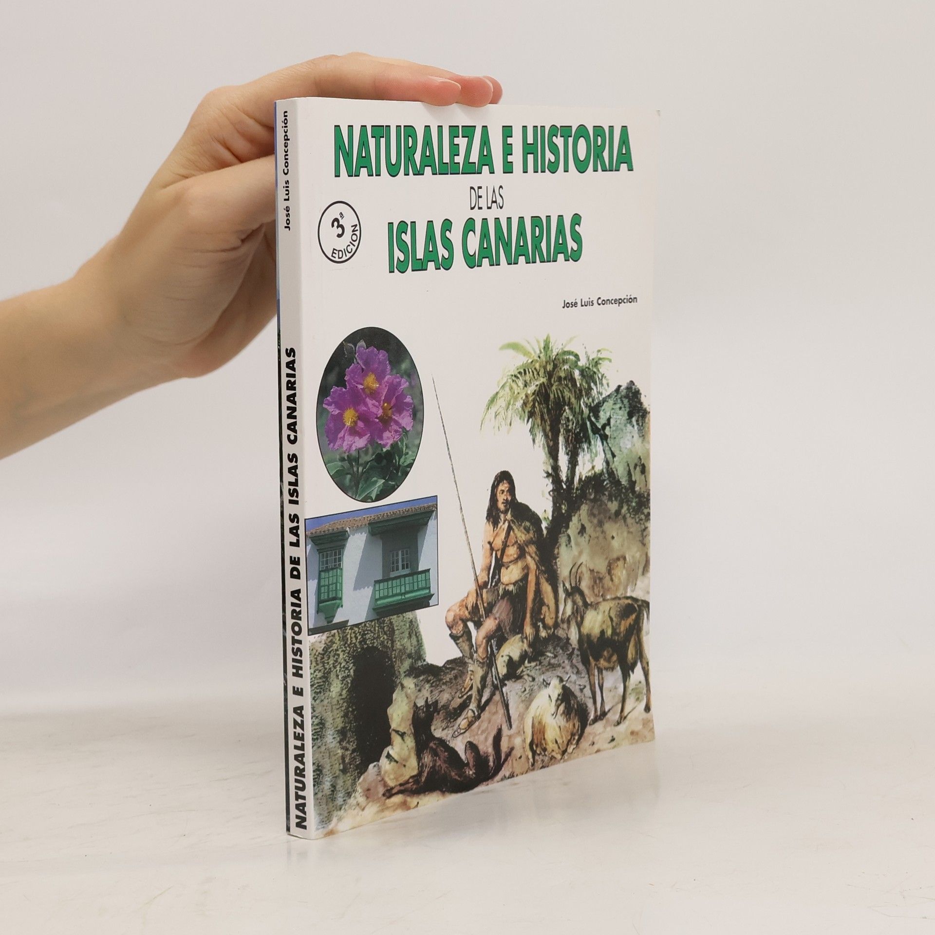 José Luis Concepción Naturaleza e historia de las Islas Canarias