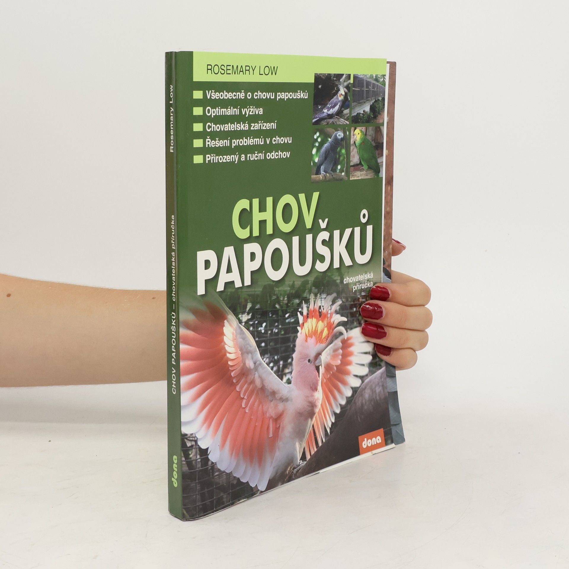 Rosemary Low Chov papoušků - chovatelská příručka
