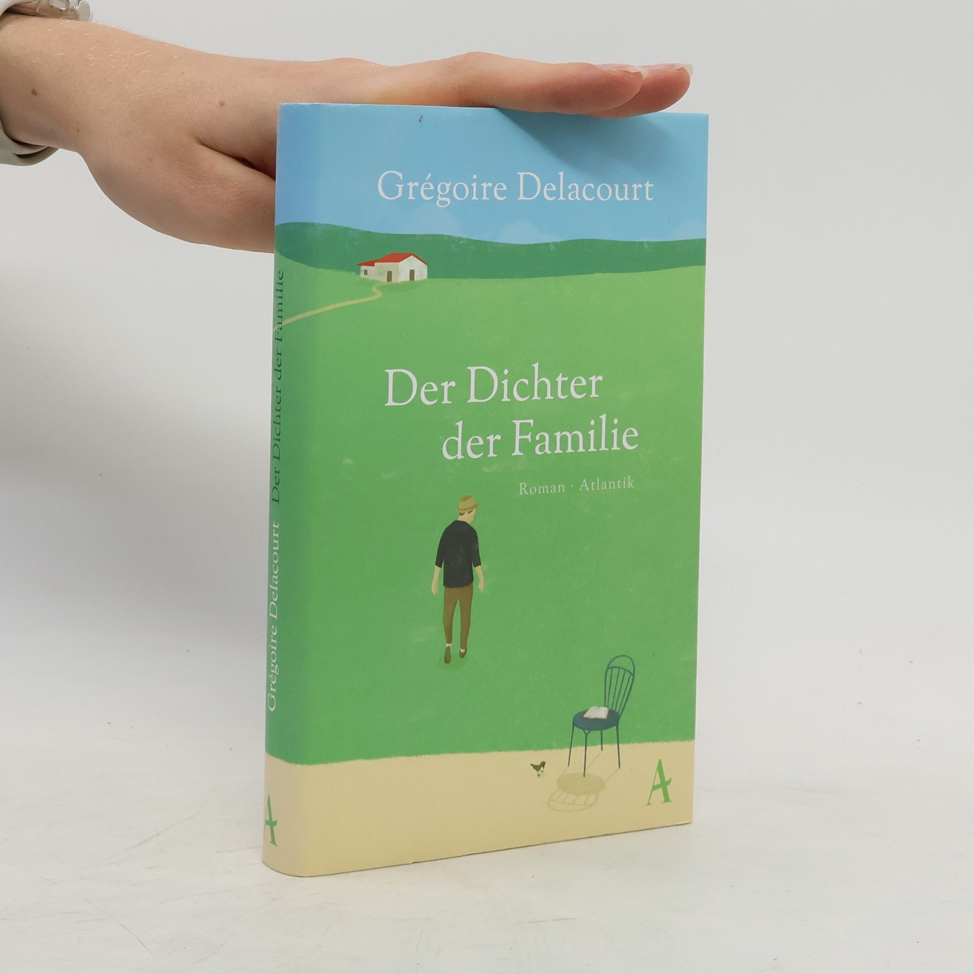 Grégoire Delacourt Der Dichter der Familie