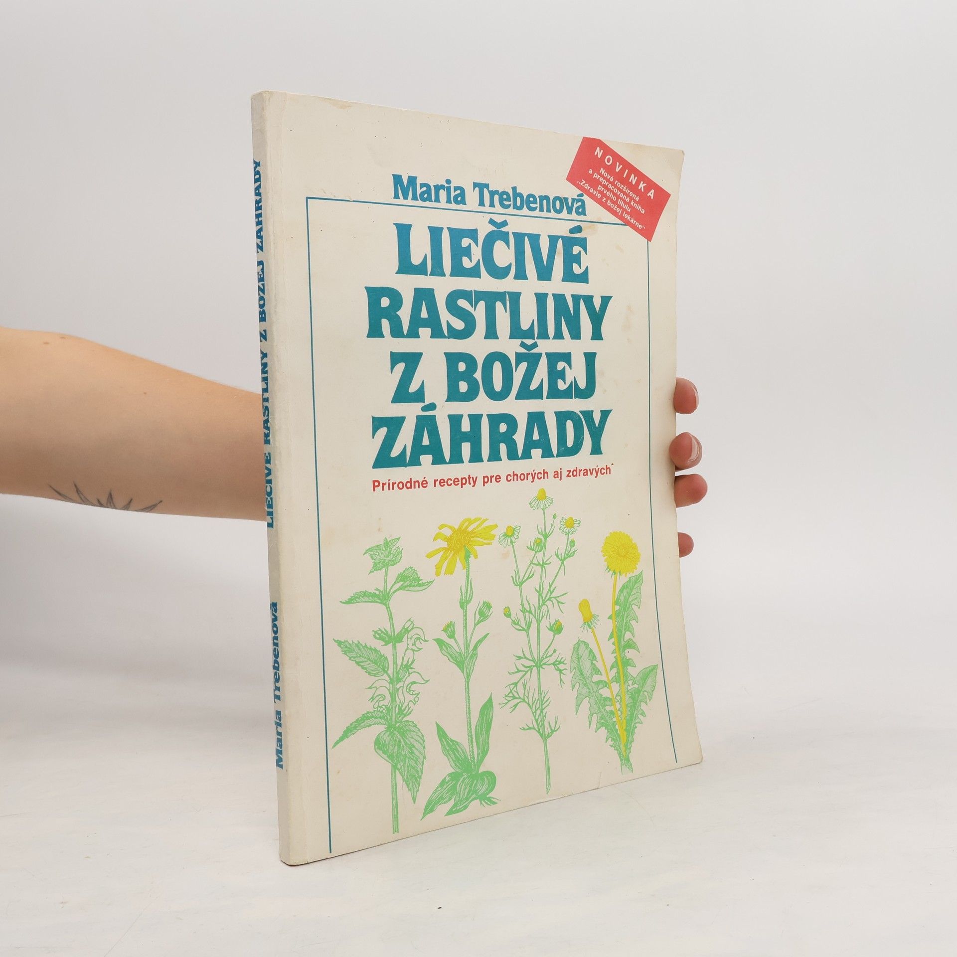 Maria Treben Liečivé rastliny z Božej záhrady