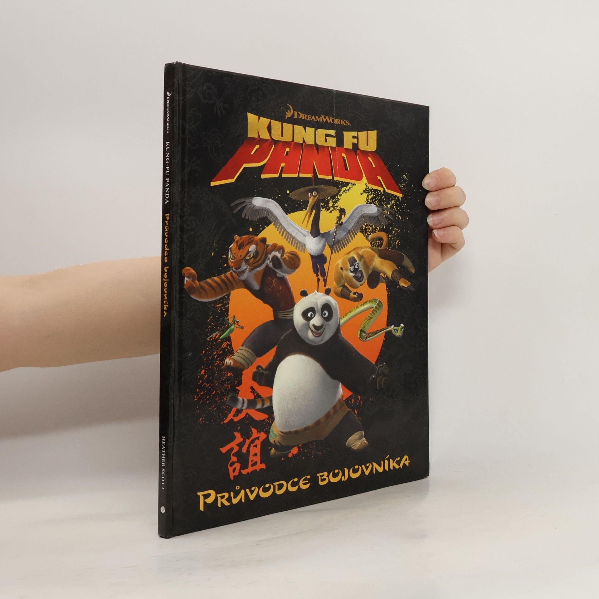 Heather Scott Kung Fu Panda : průvodce bojovníka