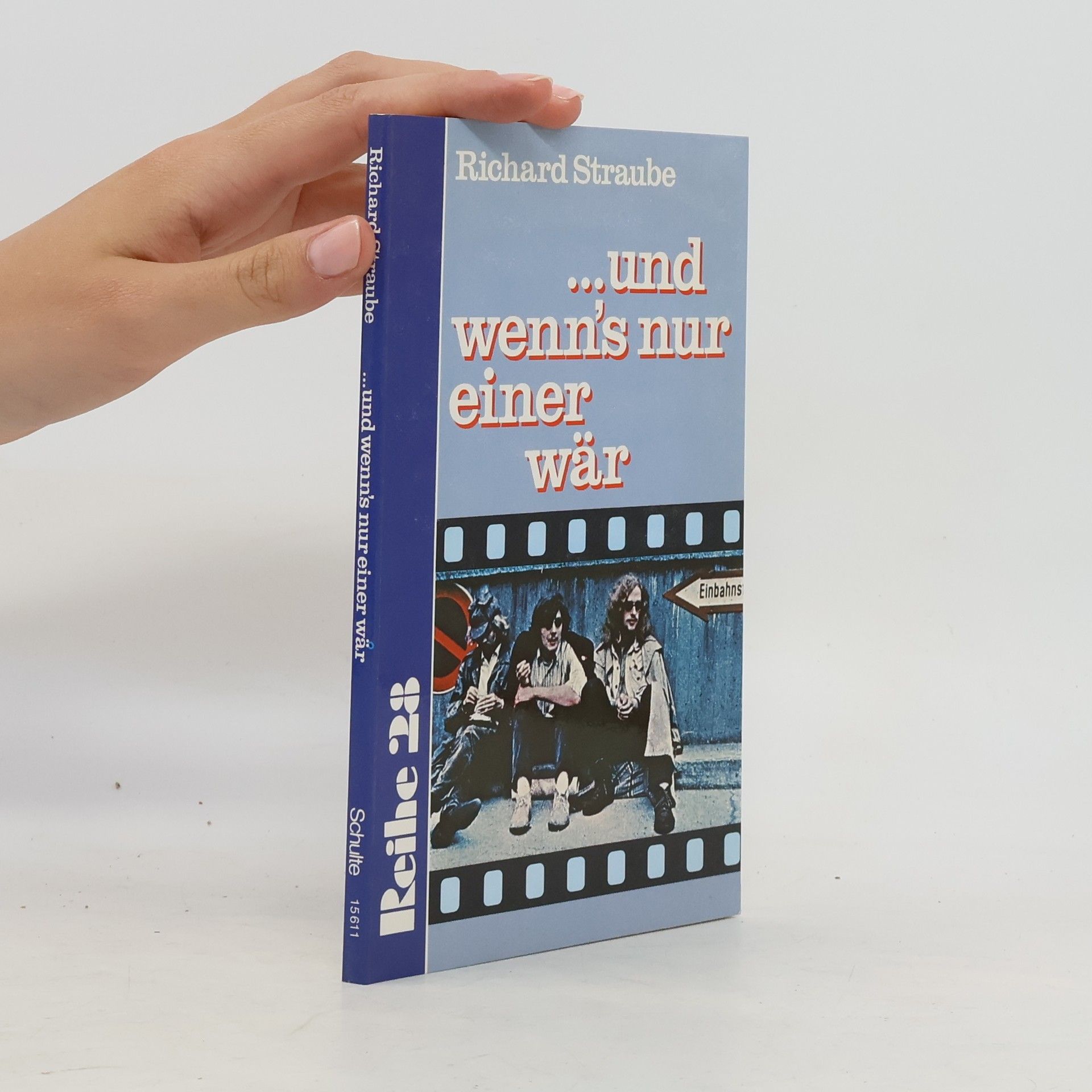 Richard Straube Und wenn's nur einer wär