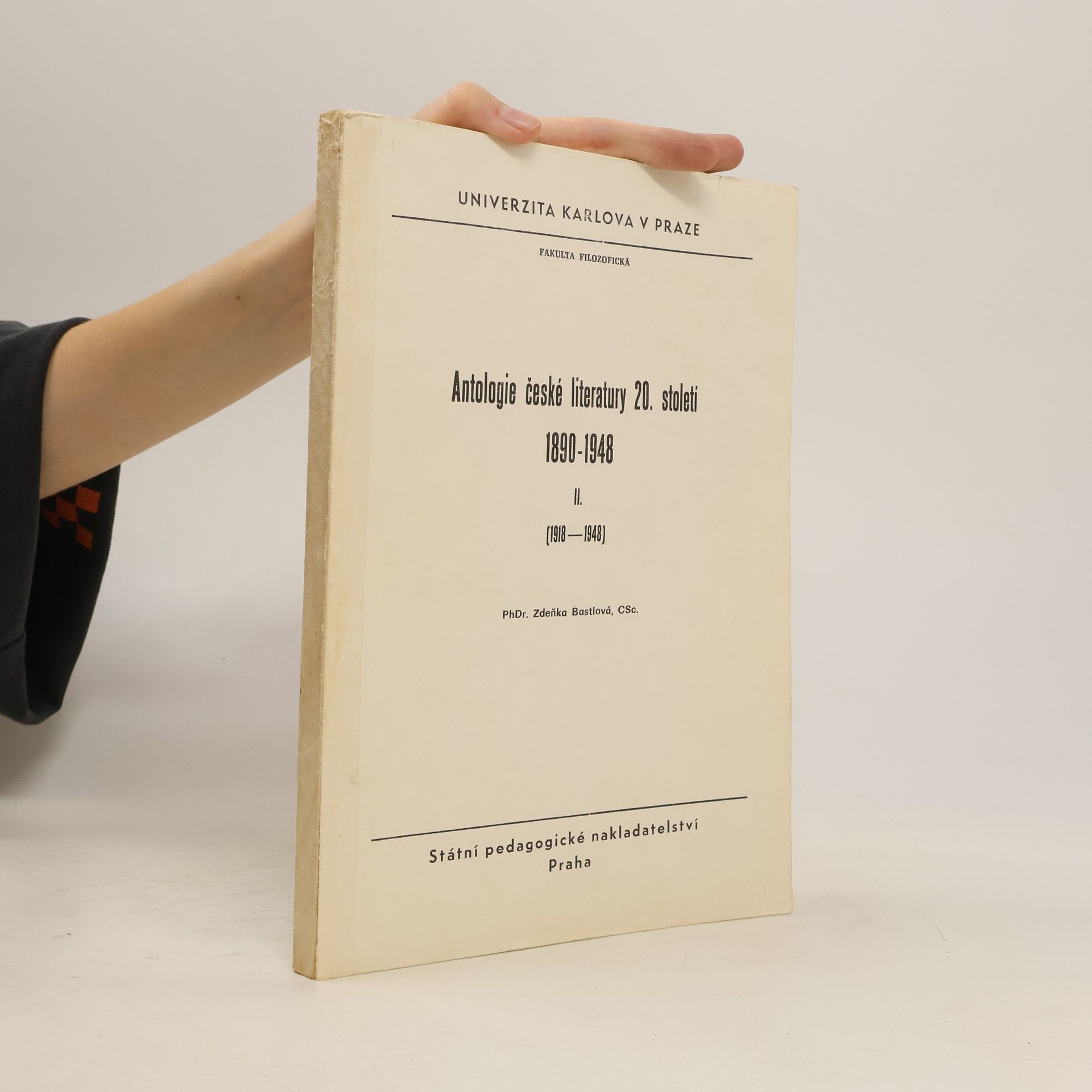 Zdeňka Bastlová Antologie české literatury 20. století 1891-1948 II.