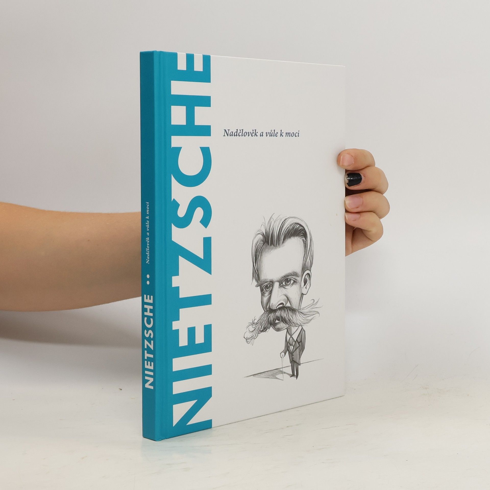 Toni Llácer Nietzsche. Nadčlověk a vůle k moci