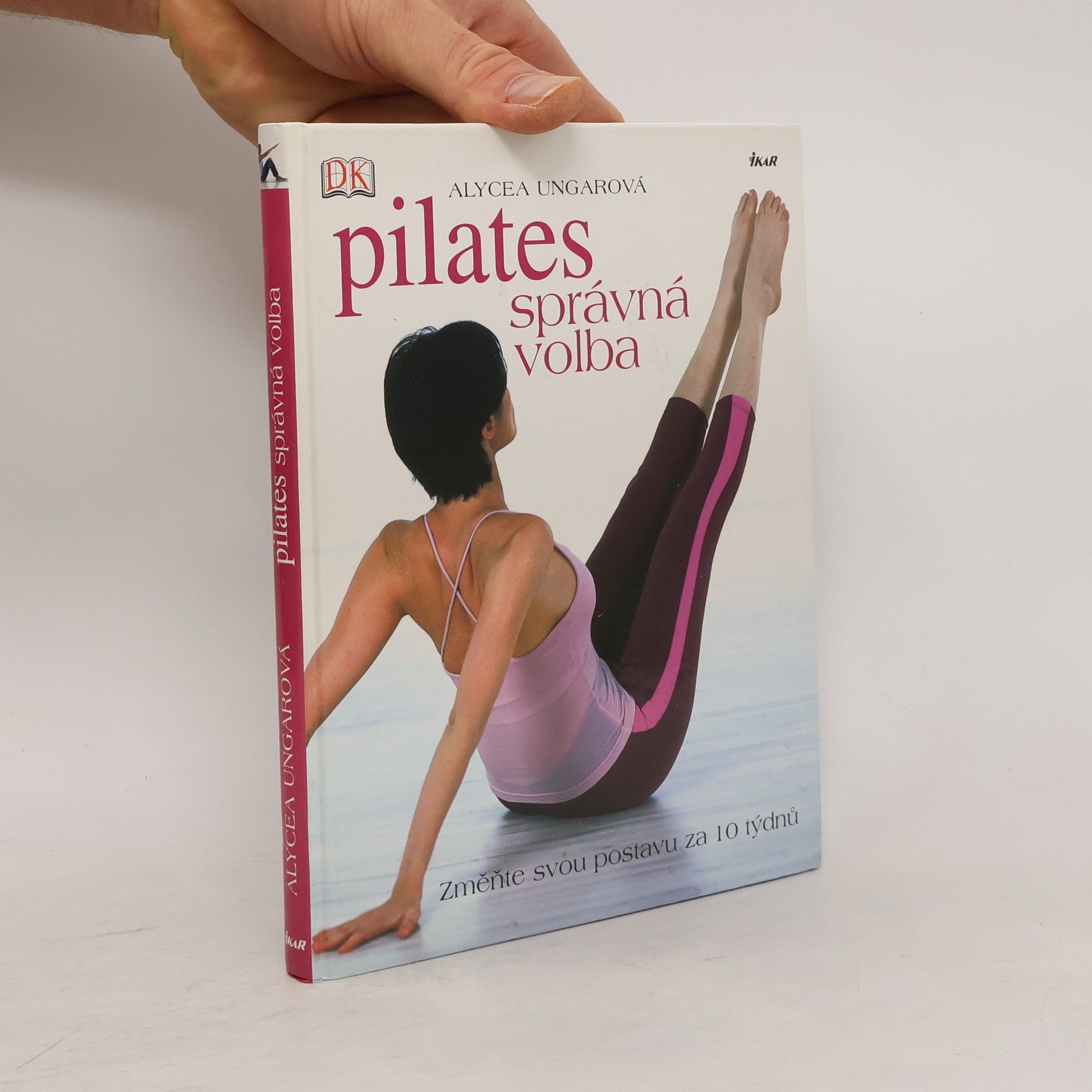 Alycea Ungaro Pilates-správná volba: Změňte svou postavu za 10 týdnů
