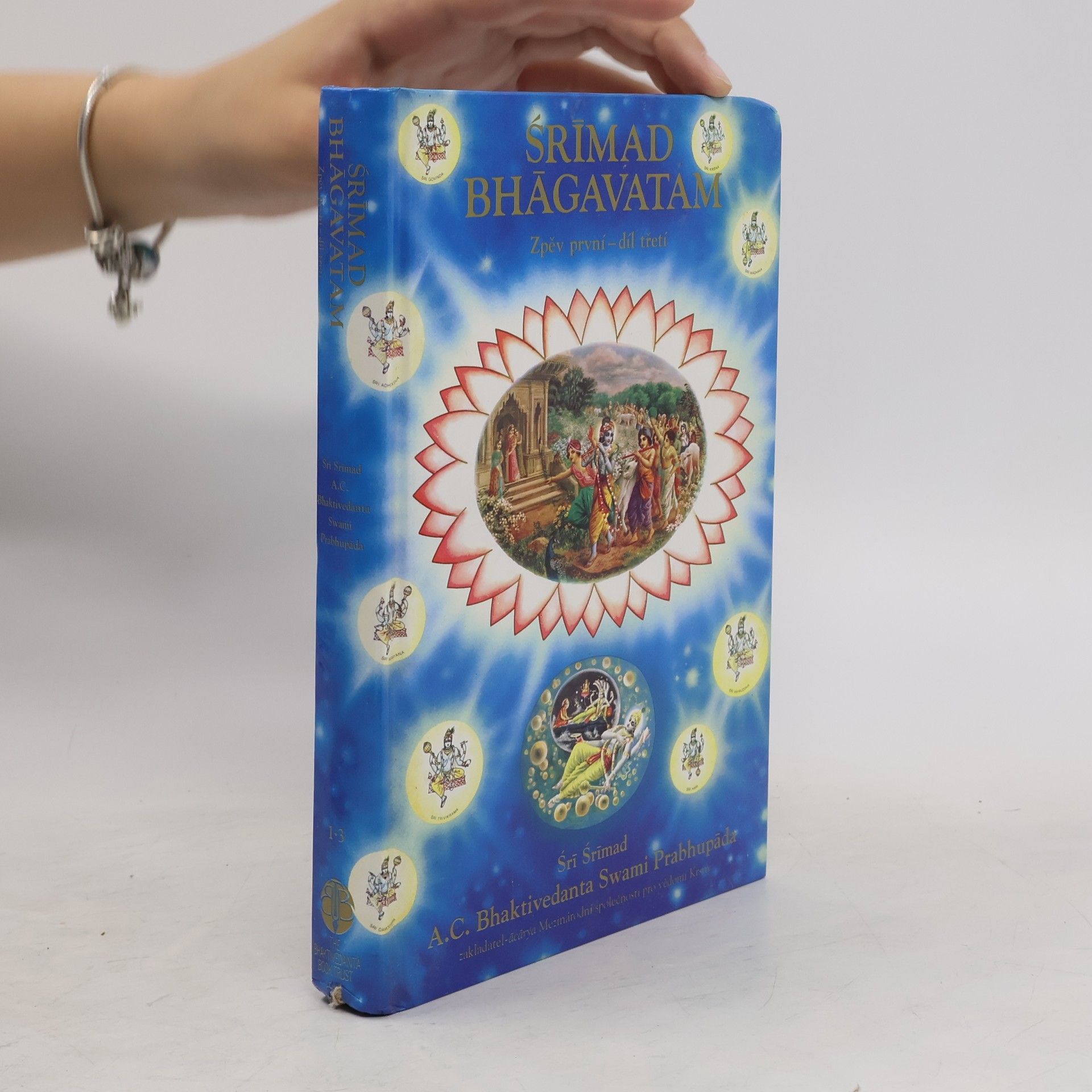 A.C. Bhaktivedanta Swami Prabhupada Srímad Bhágavatam. Zpěv první, díl třetí