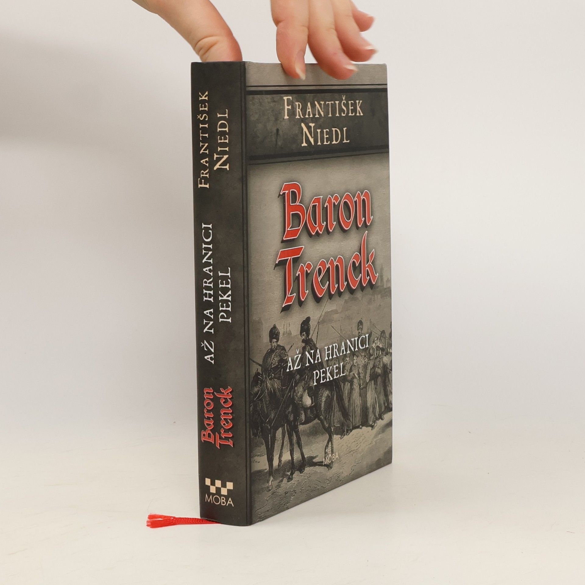 František Niedl Baron Trenck. Až na hranici pekel