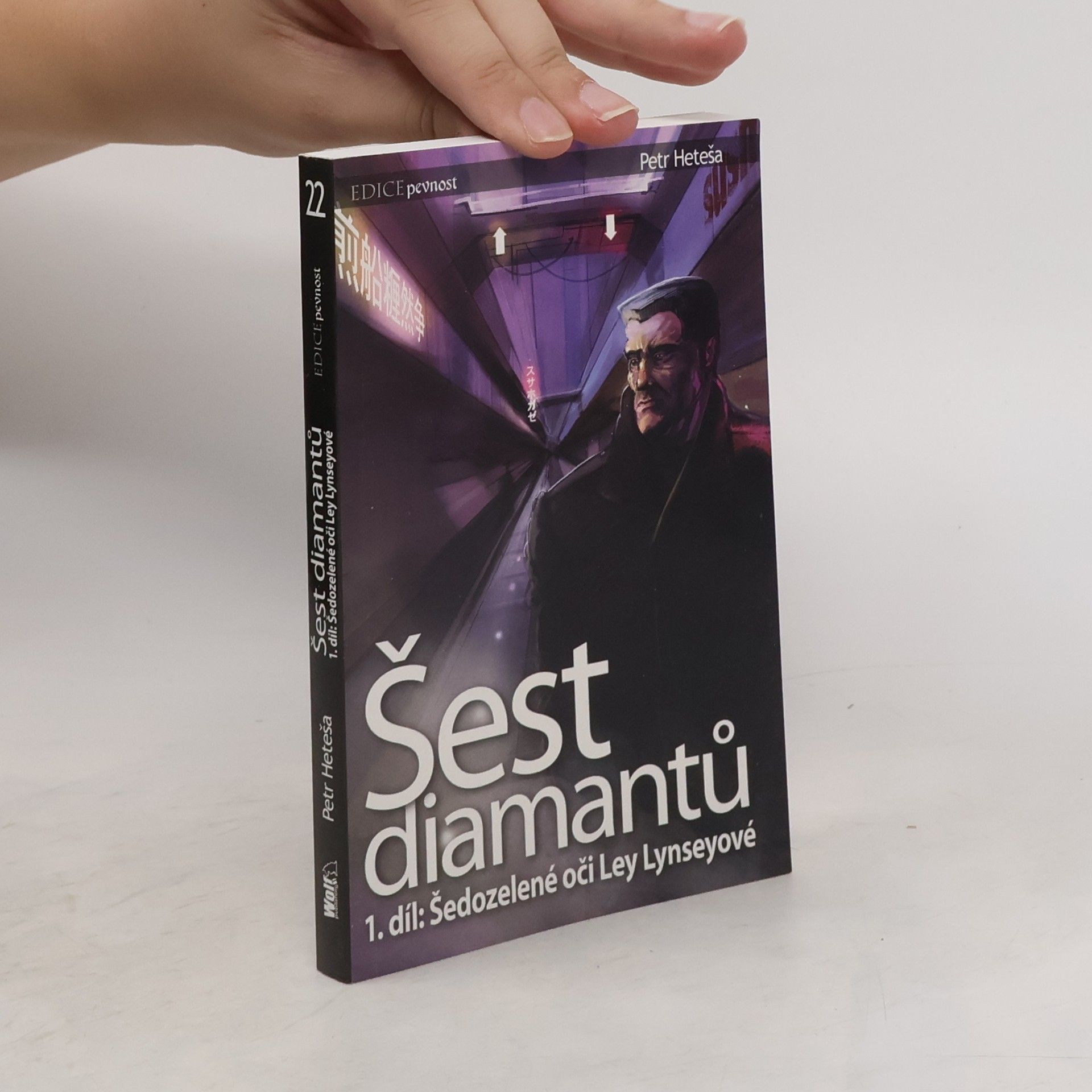 Petr Heteša Šest diamantů. 1. díl. Šedozelené oči Ley Lynseyové