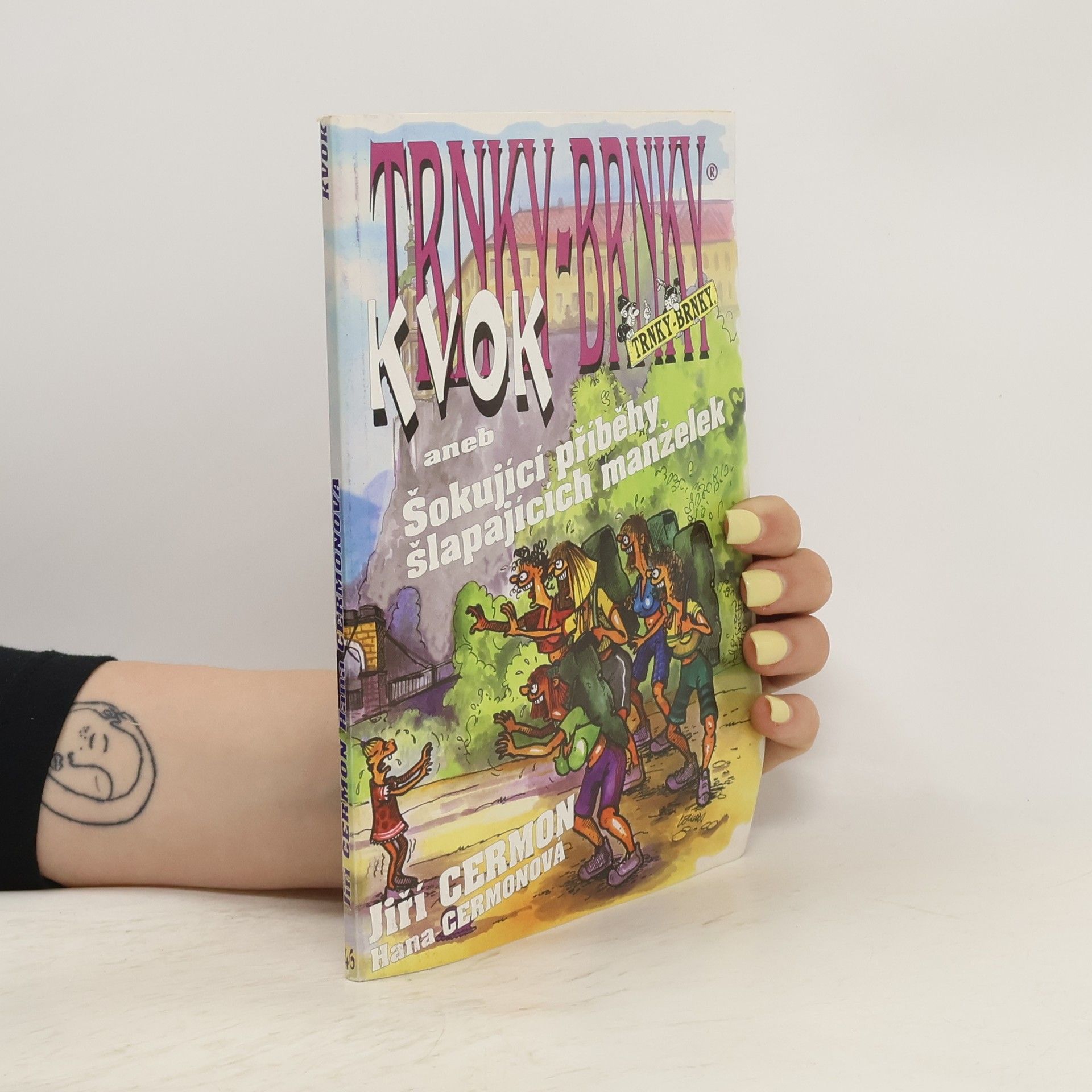 Collective Trnky Brnky. Kvok, aneb, Šokující příběhy šlapajících manželek