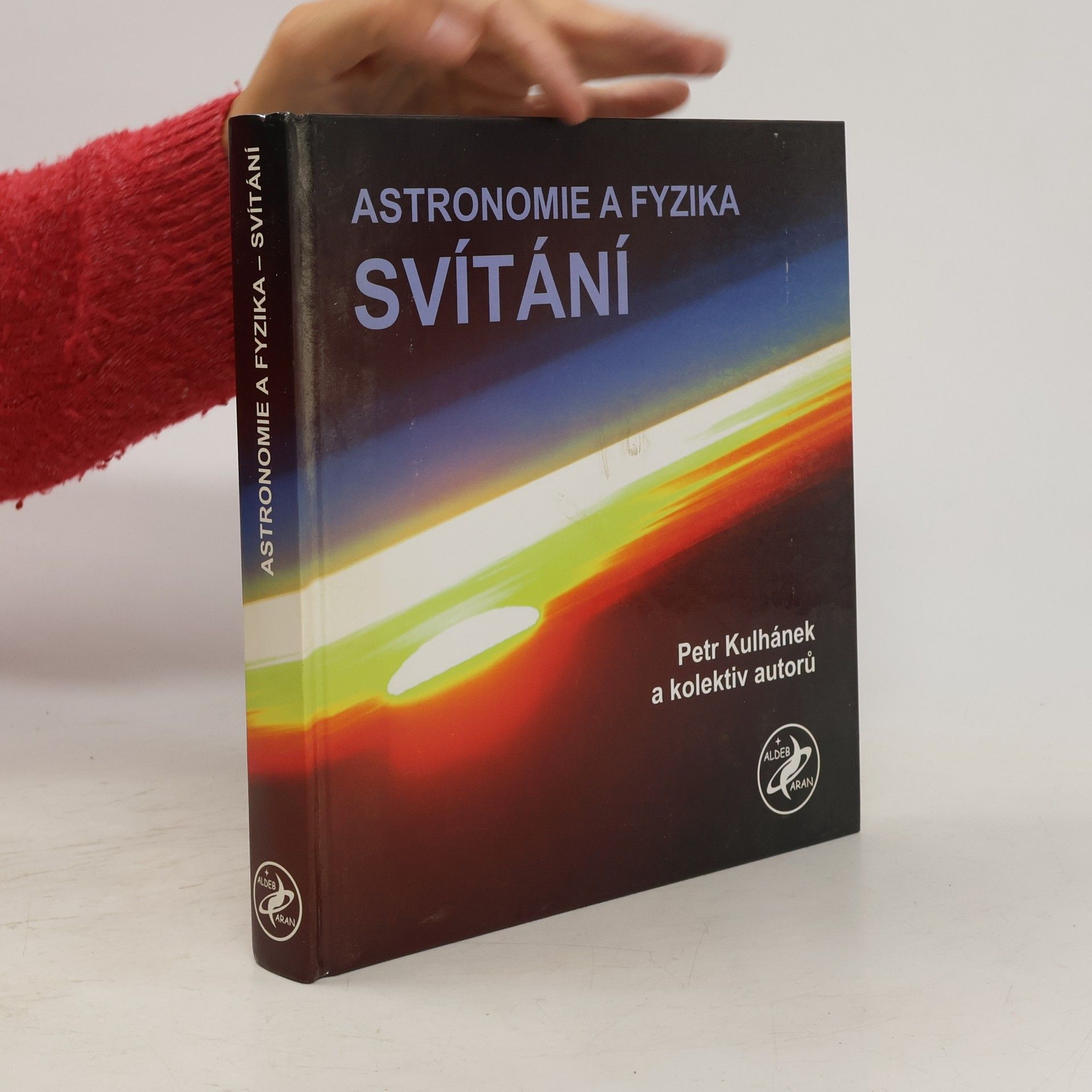 Petr Kulhánek Astronomie a fyzika. Svítání