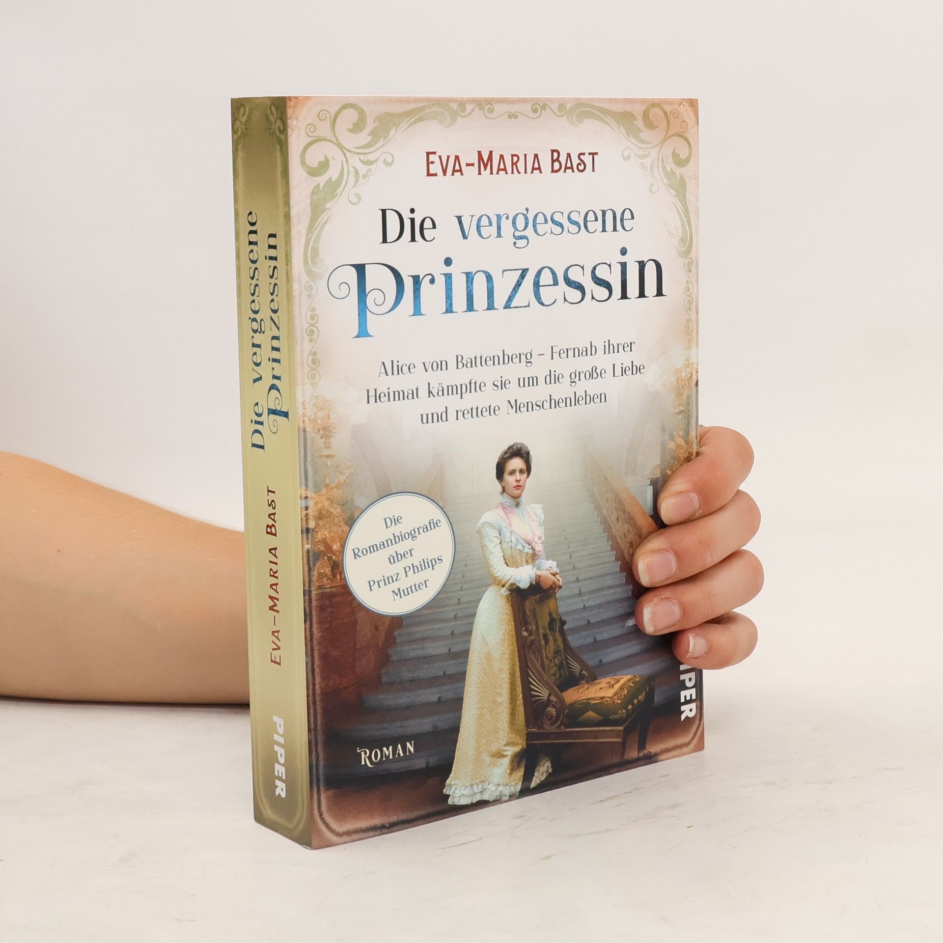 Eva-Maria Bast Die vergessene Prinzessin